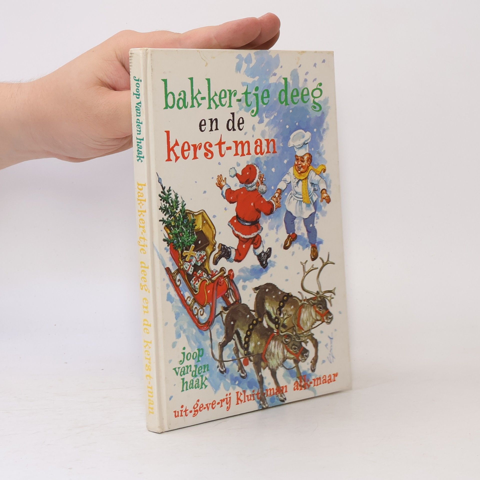 Gerard van Straaten Bak-ker-tje deeg en de Kerst-man