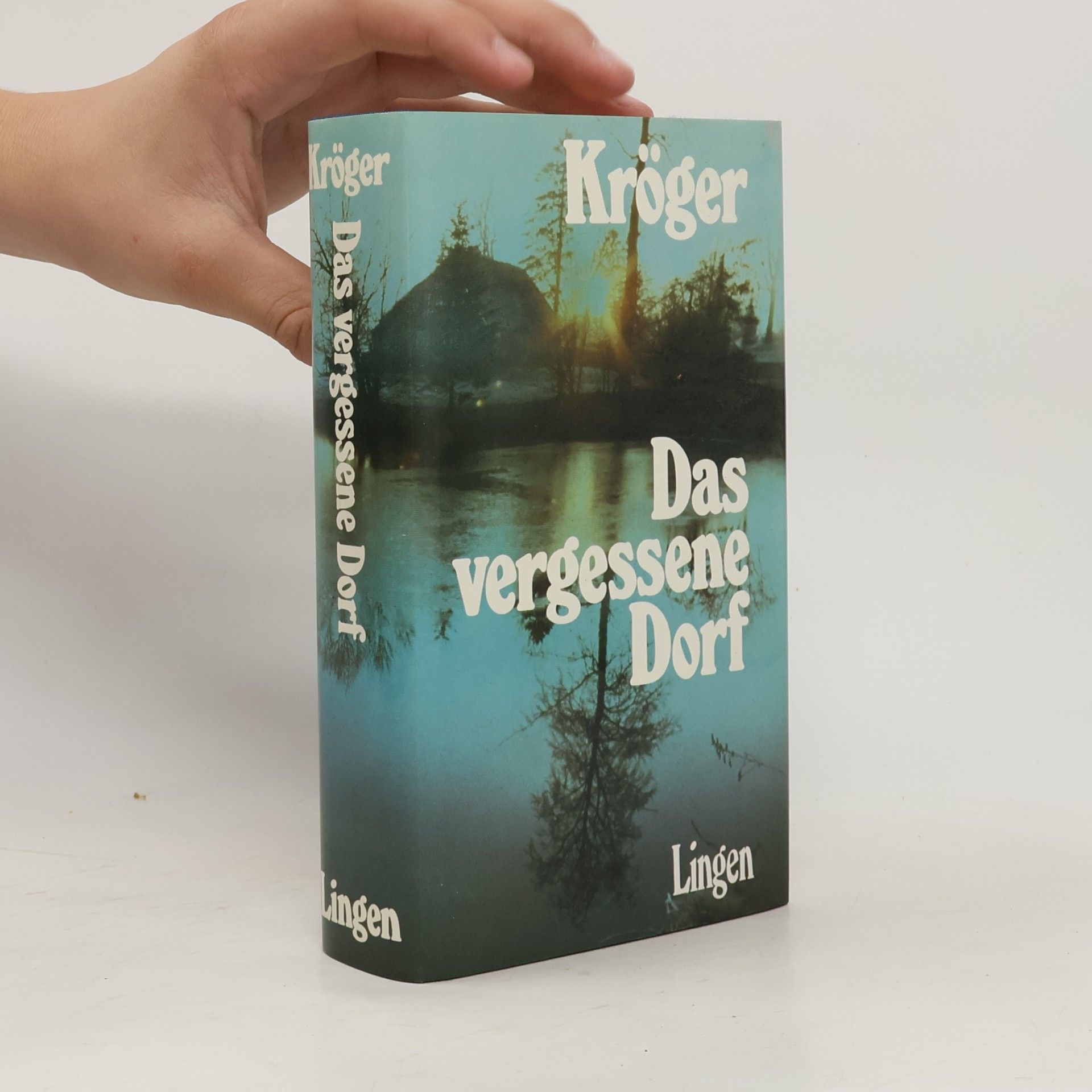 Theodor Kröger Das vergessene Dorf