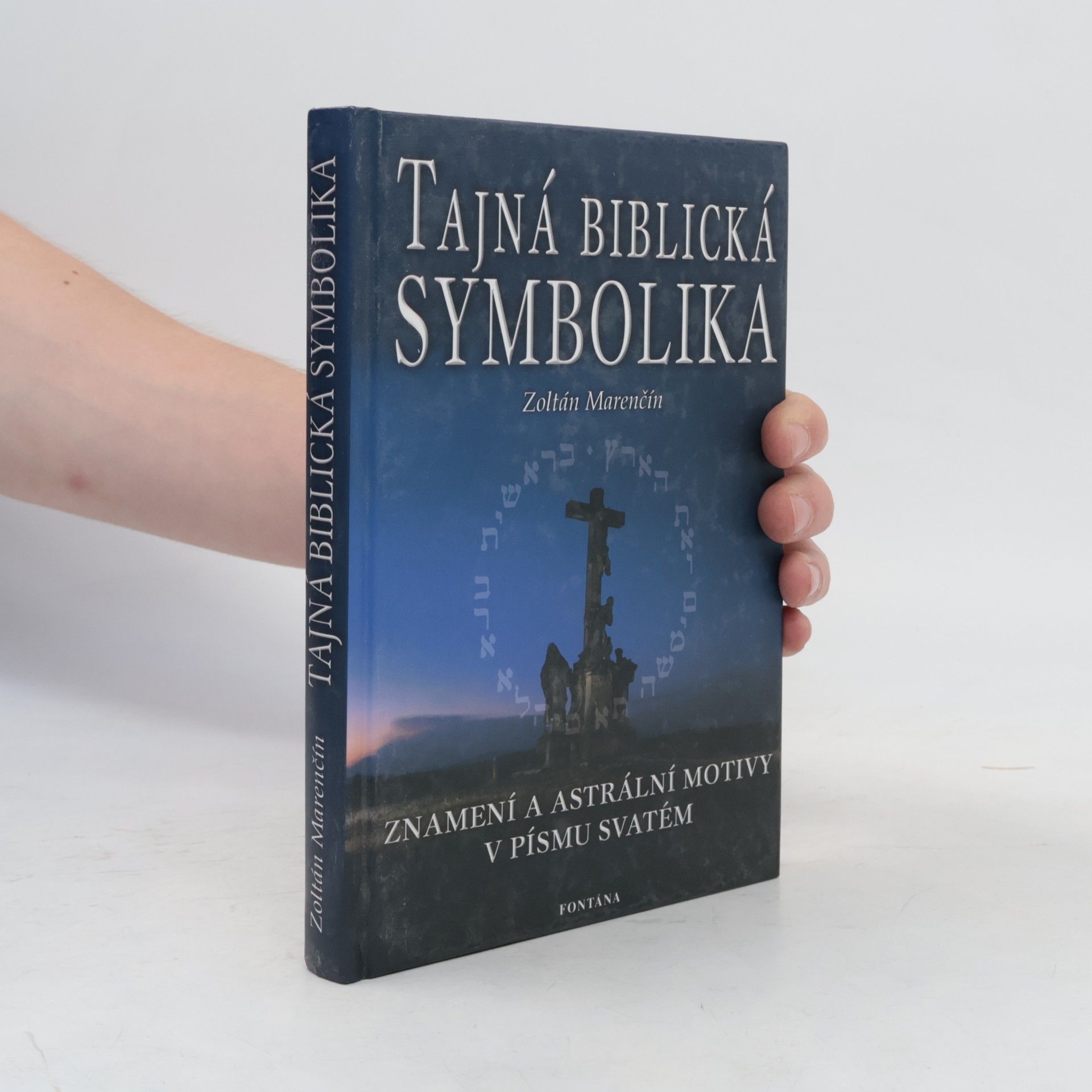 Zoltán Marenčin Tajná biblická symbolika