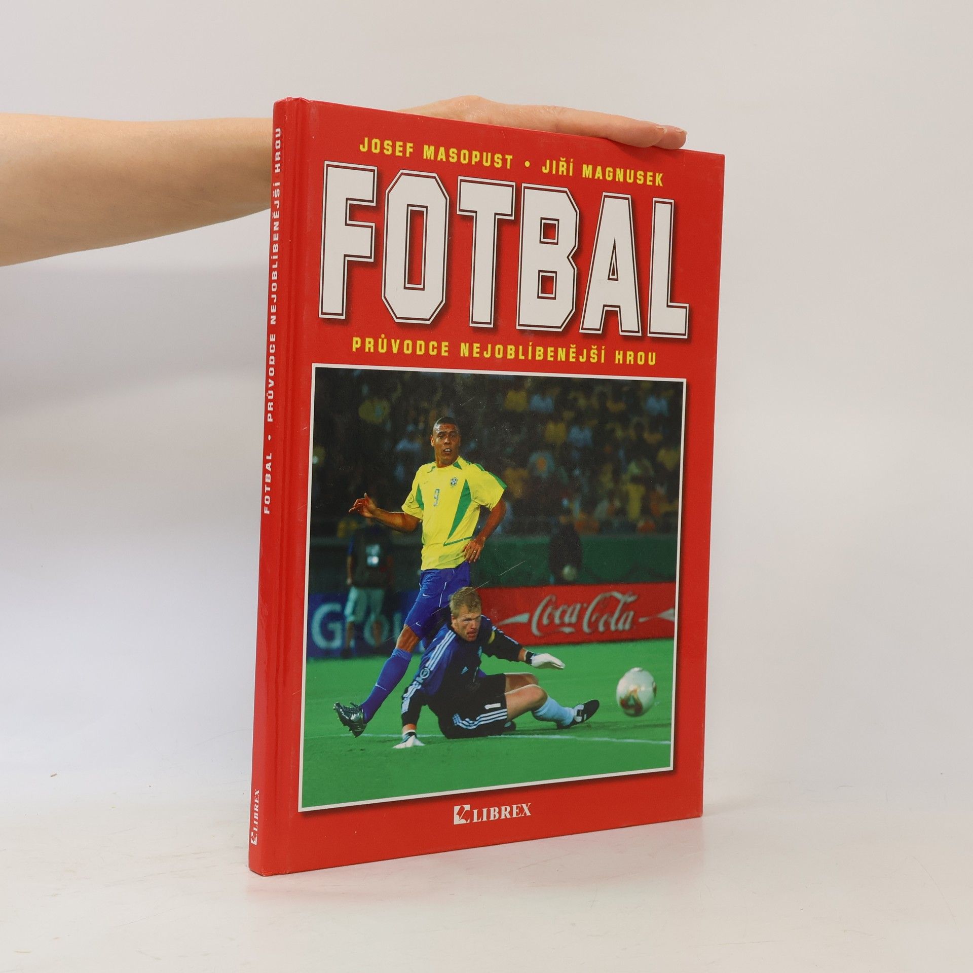 Josef Masopust FOTBAL průvodce nejoblíbenější hrou