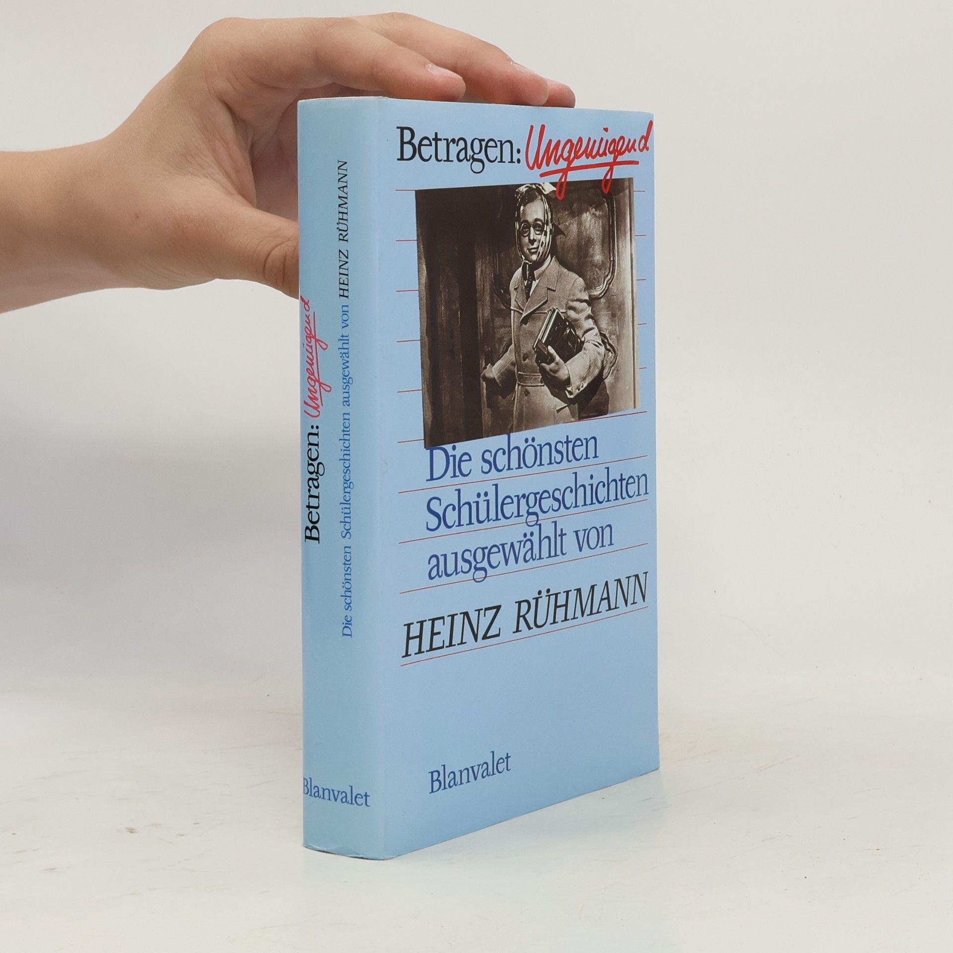 Heinz Rühmann Betragen: ungenügend