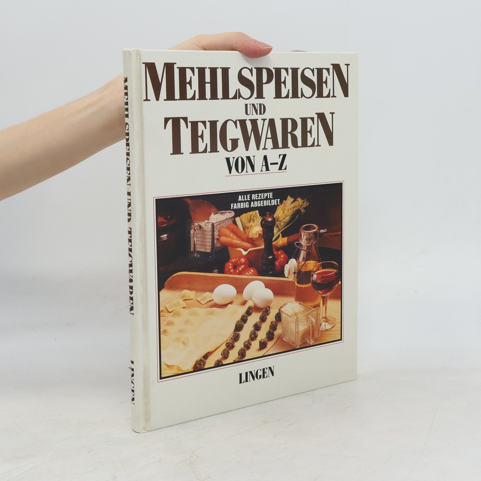Autorenkollektiv Mehlspeisen und Teigwaren von A-Z