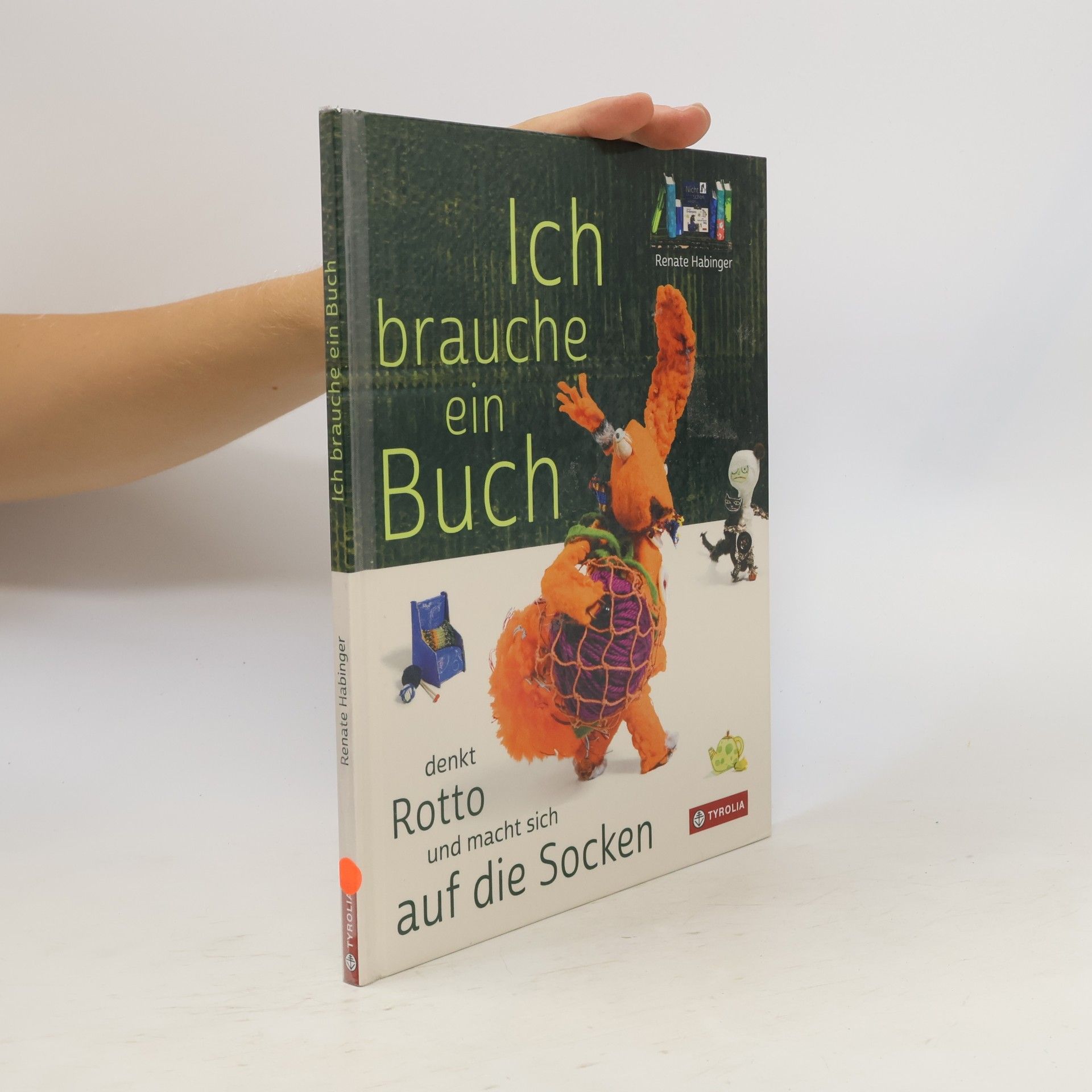 Renate Habinger Ich brauche ein Buch, denkt Rotto und macht sich auf die Socken