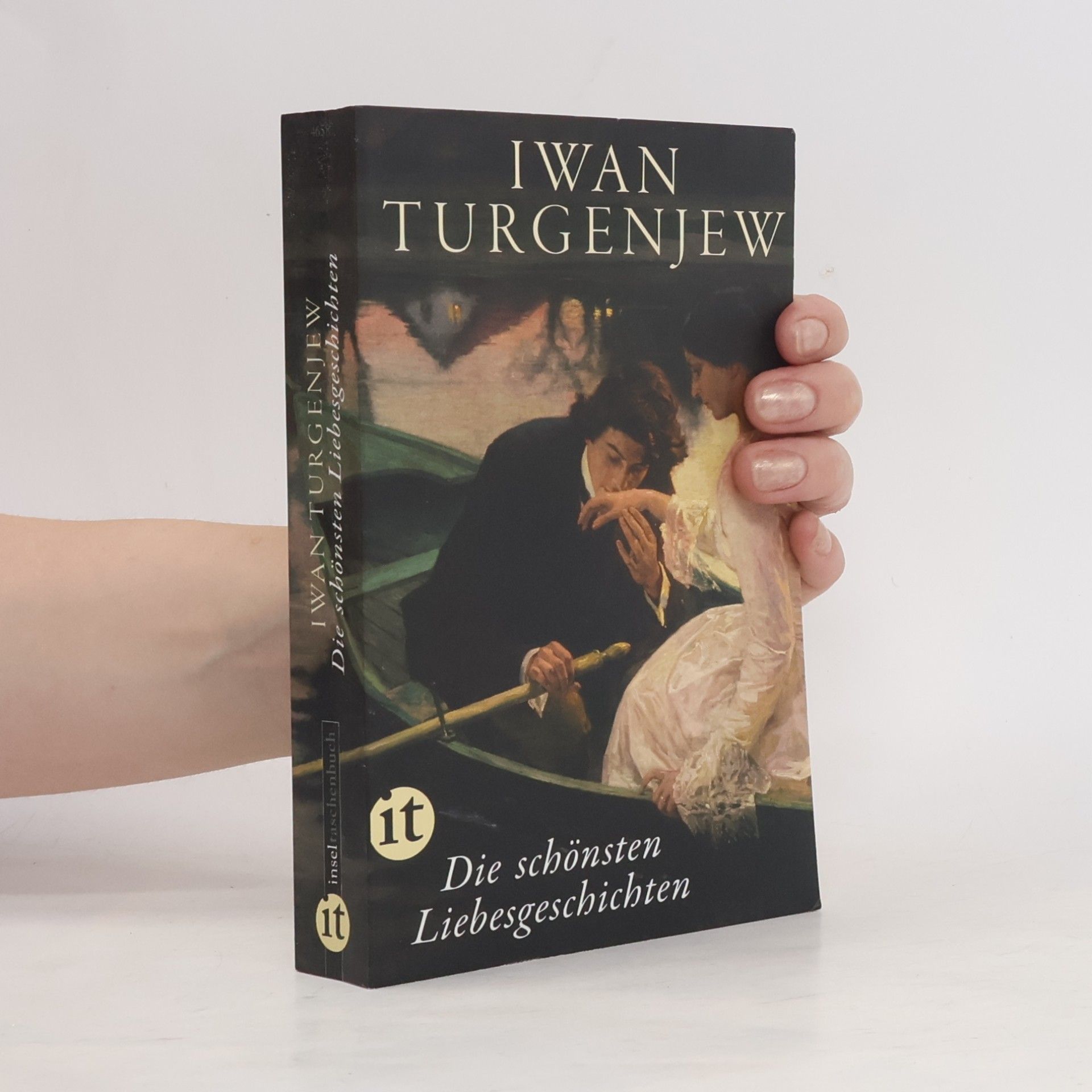 Ivan Turgenev Die schönsten Liebesgeschichten