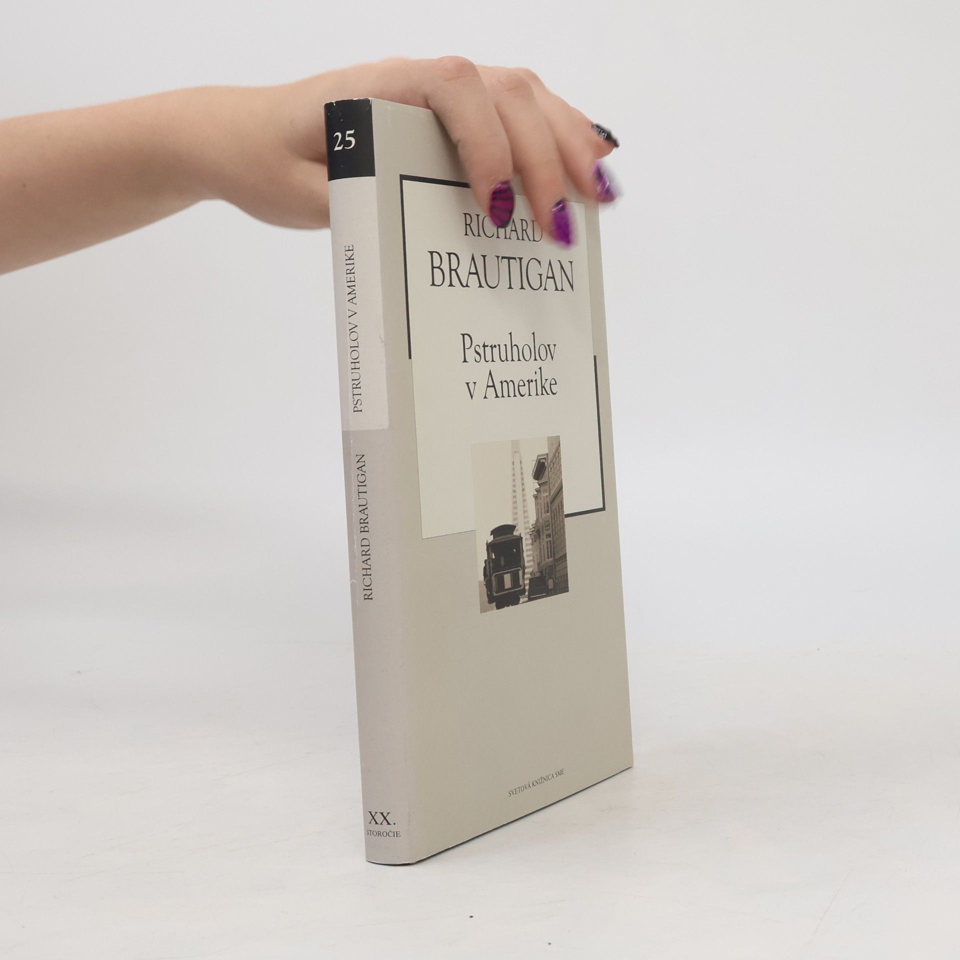 Richard Brautigan Pstruholov v Amerike