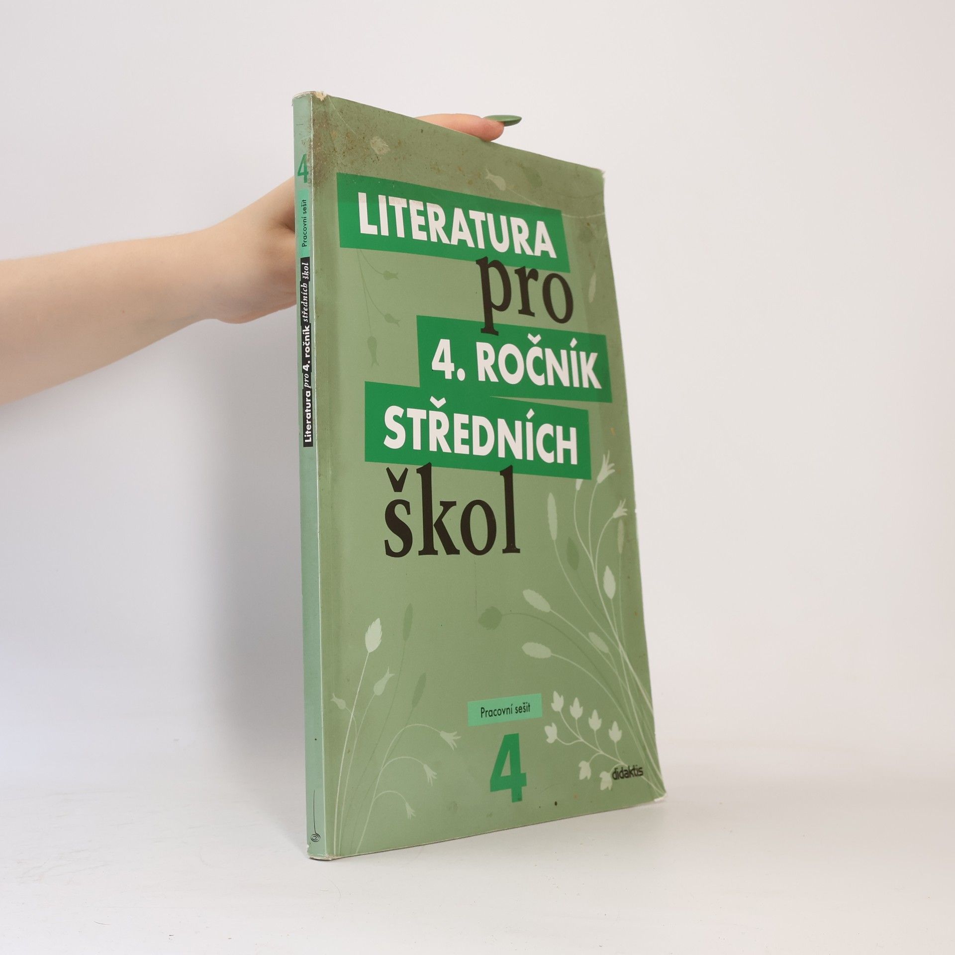 Various authors Literatura pro 4. ročník středních škol. Pracovní sešit