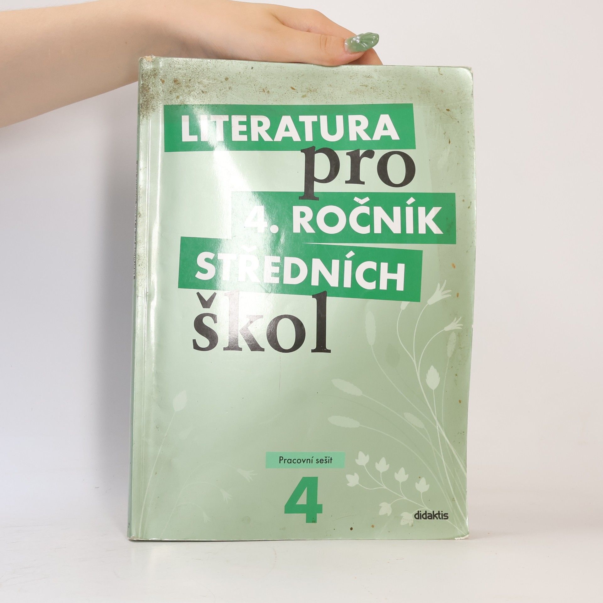 Various authors Literatura pro 4. ročník středních škol. Pracovní sešit