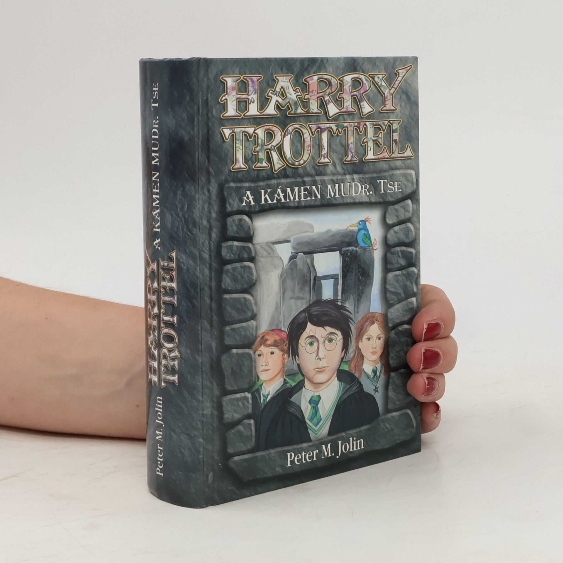 Peter M. Jolin Harry Trottel a kámen MUDr. Tse