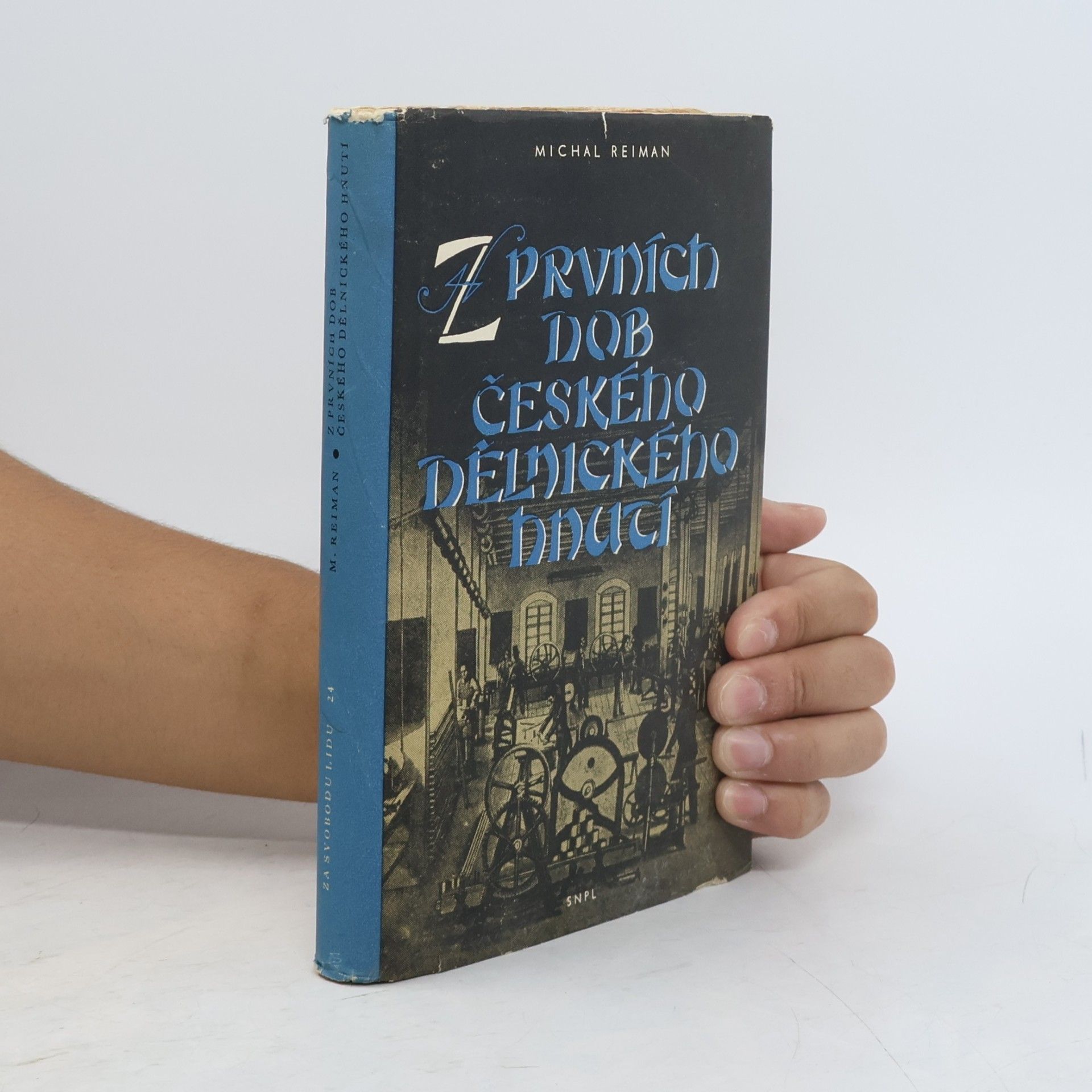 Z prvních dob českého dělnického hnutí