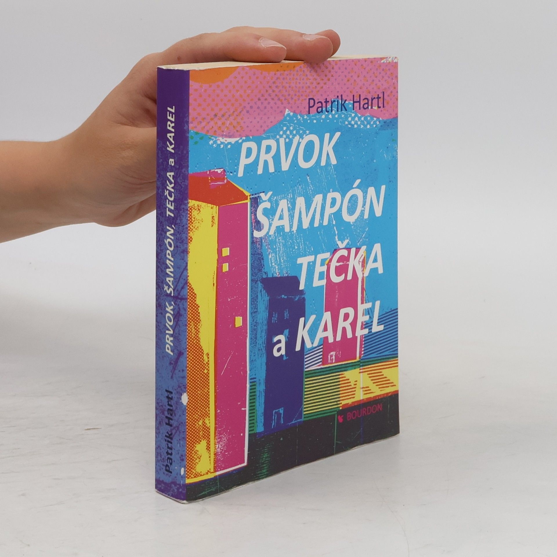 Patrik Hartl Prvok, Šampón, Tečka a Karel