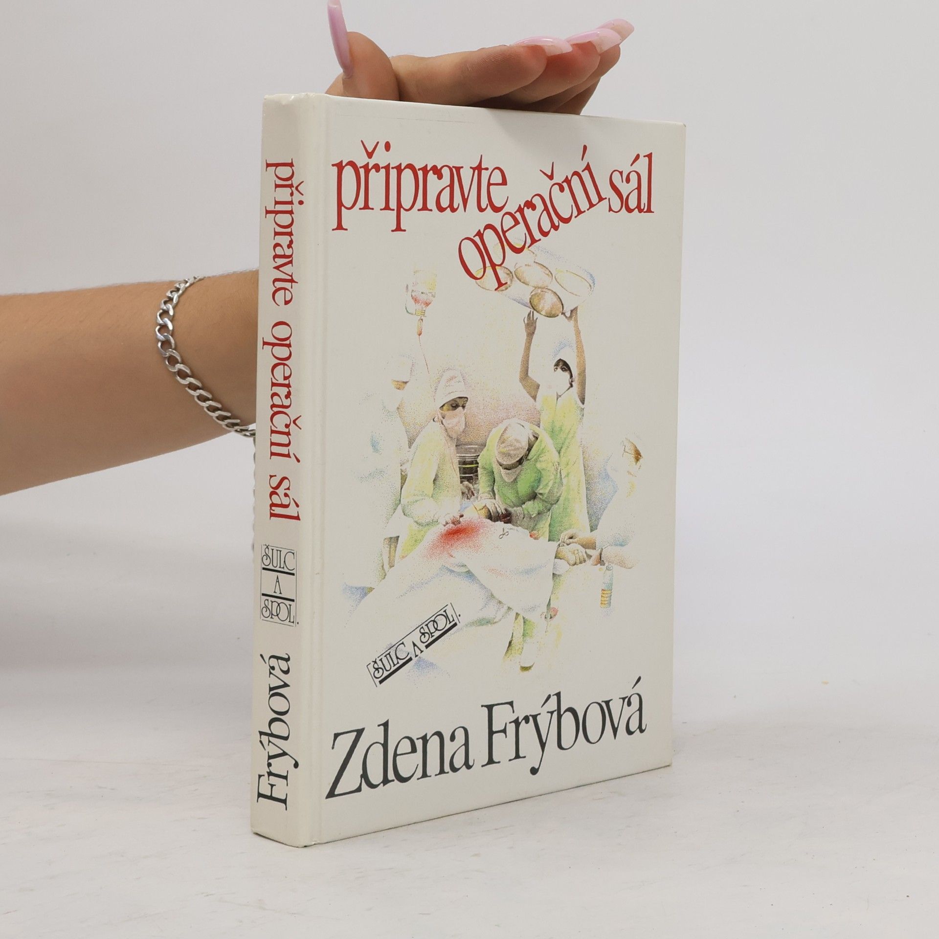 Zdena Frýbová Připravte operační sál
