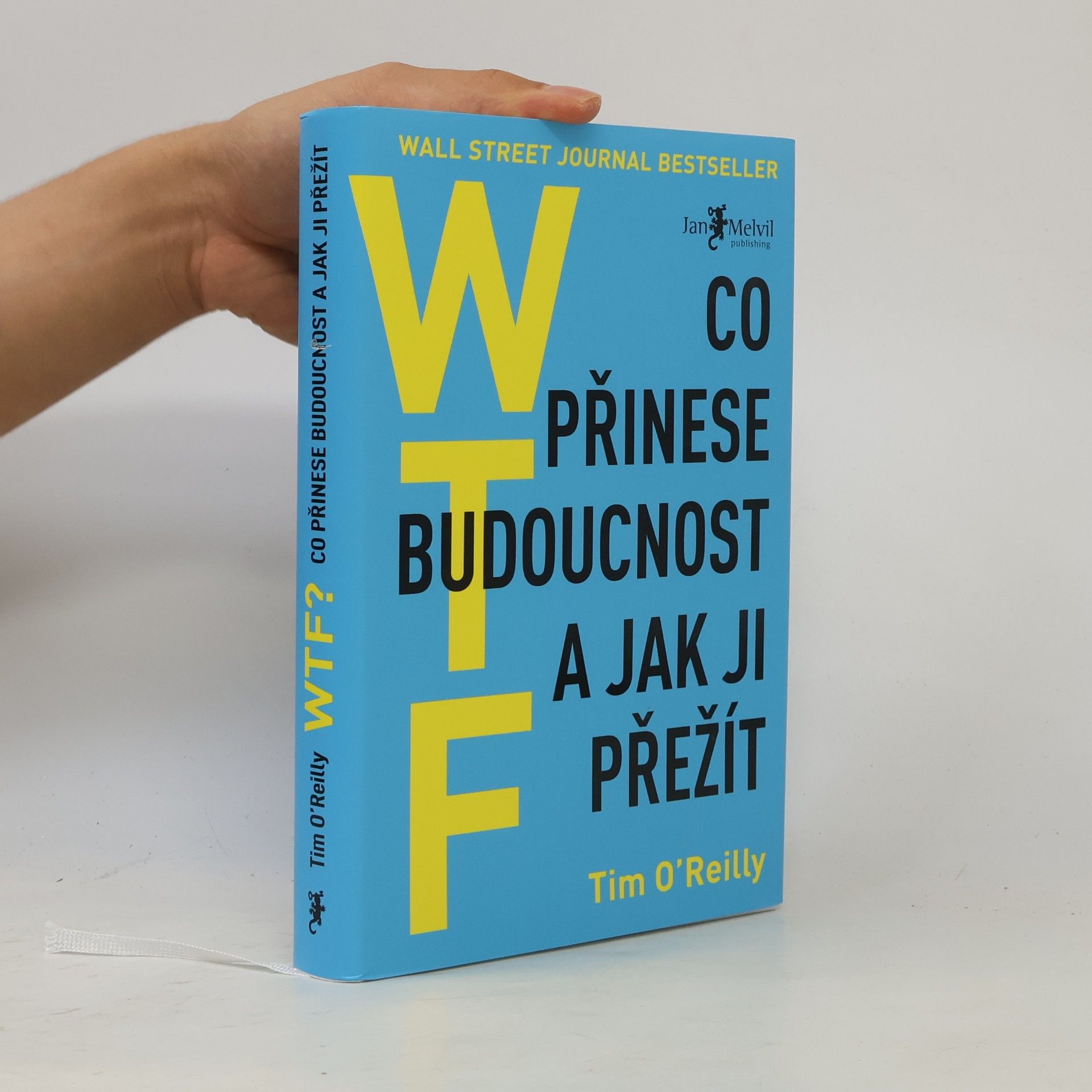Tim O'Reilly WTF? Co přinese budoucnost a jak ji přežít