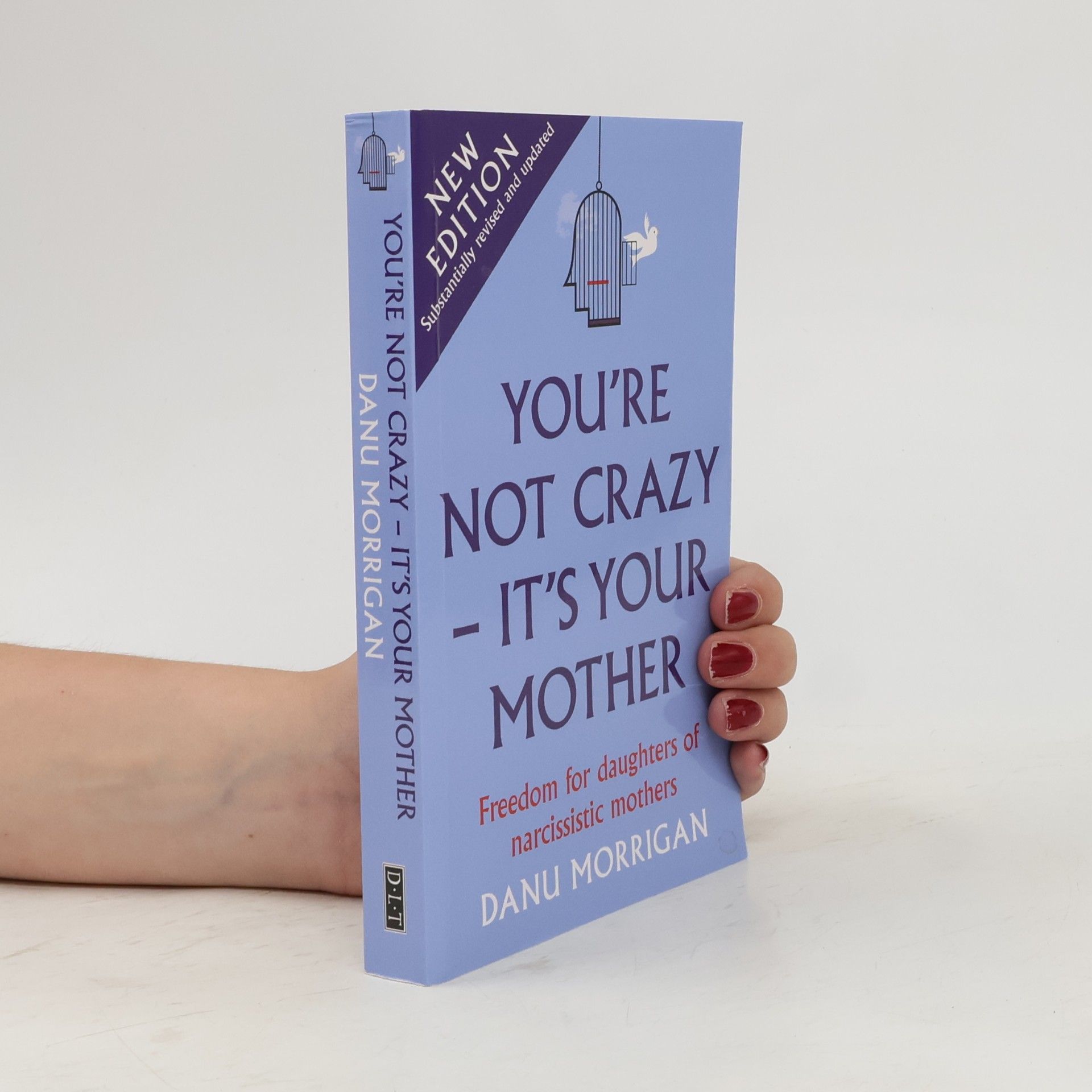 Danu Morrigan You're Not Crazy—It's Your Mother