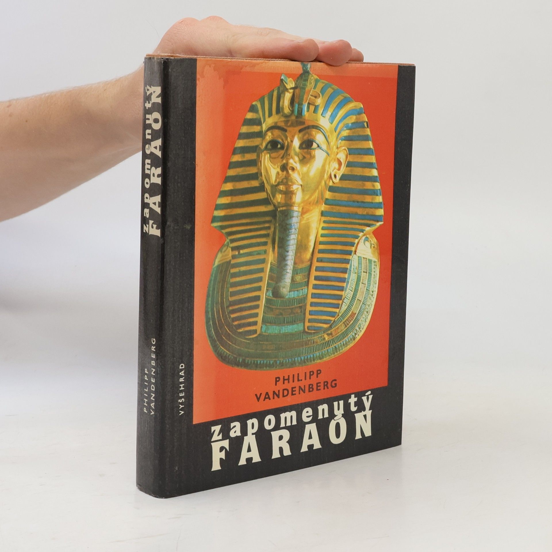 Philipp Vandenberg Zapomenutý faraon