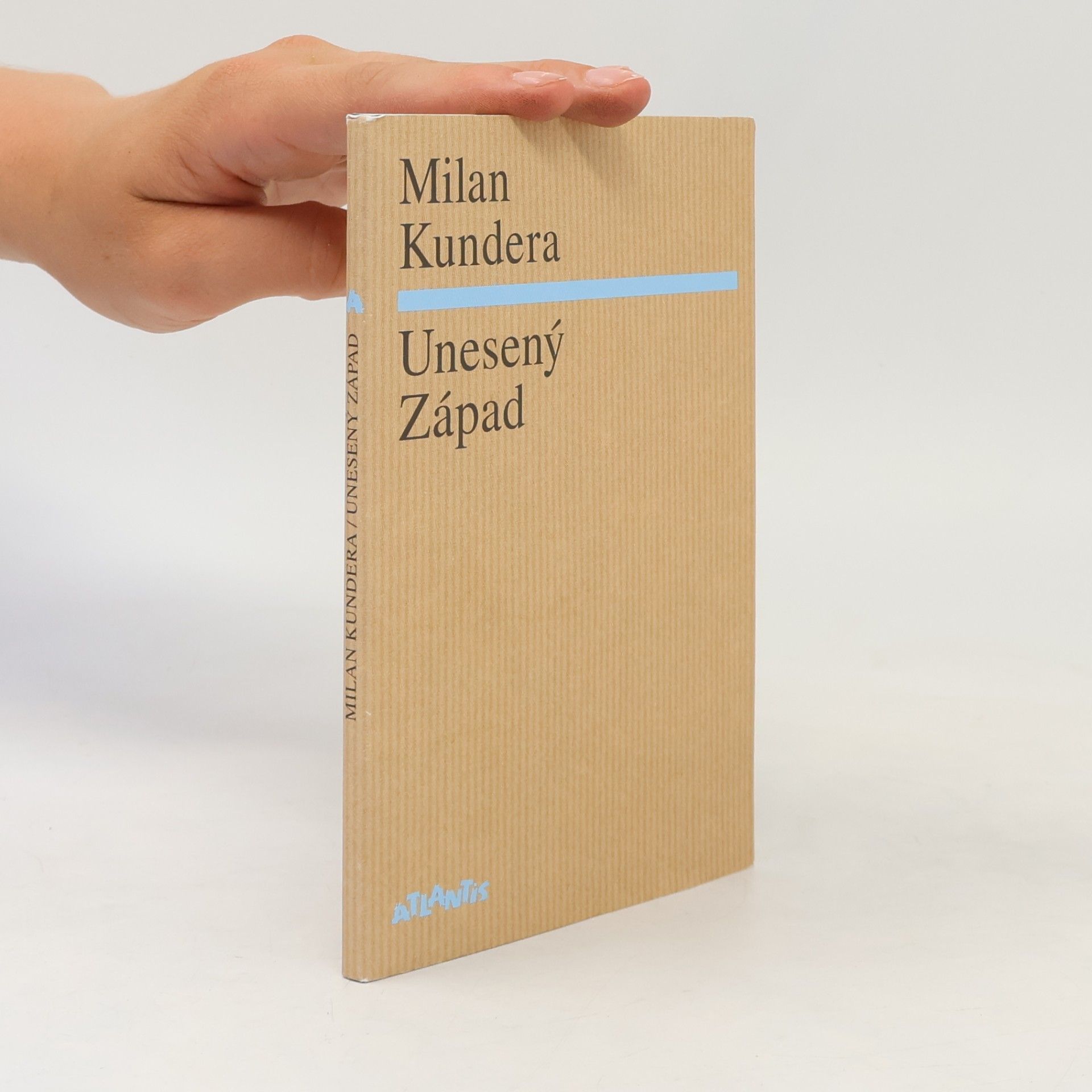 Milan Kundera Unesený Západ