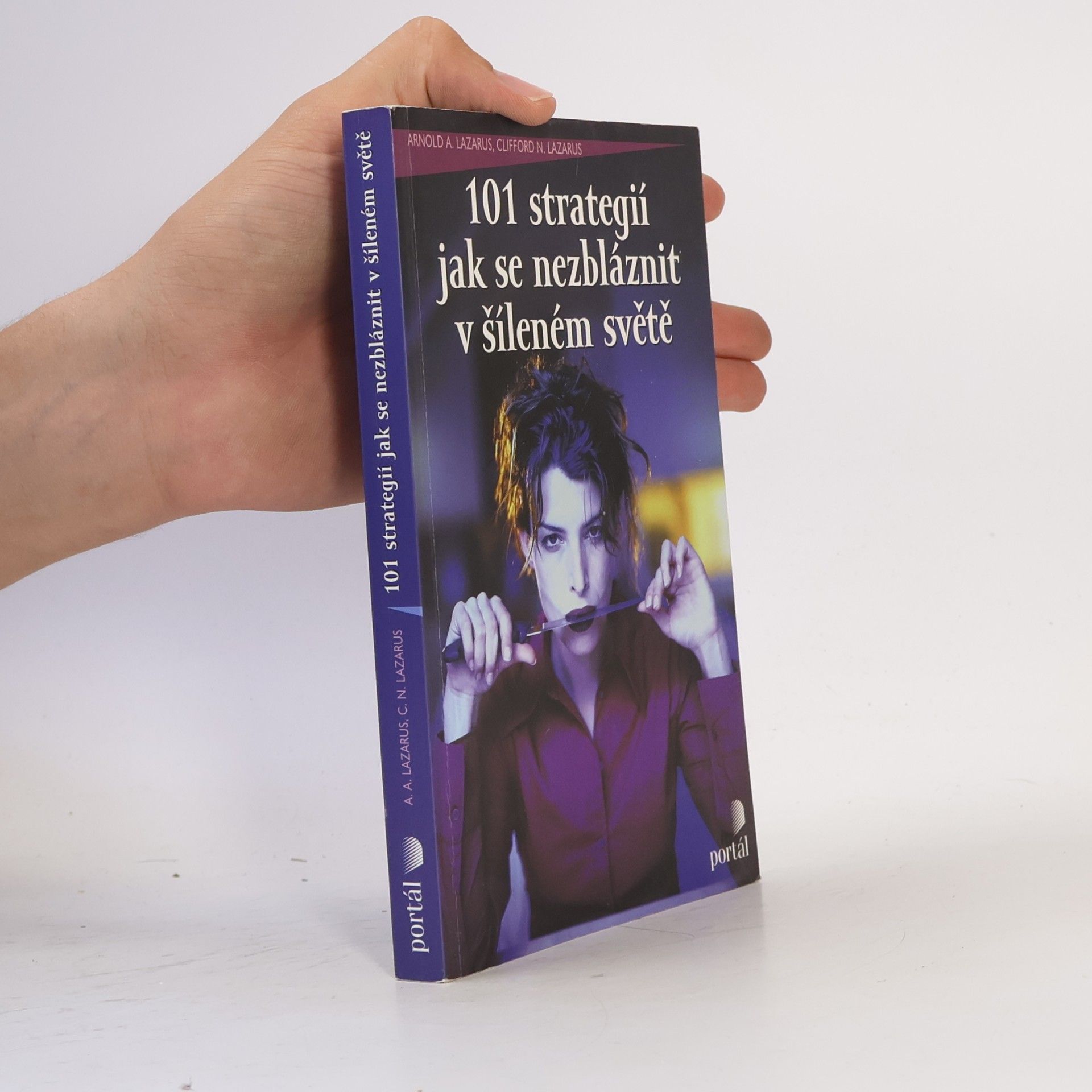 101 strategií jak se nezbláznit v šíleném světě