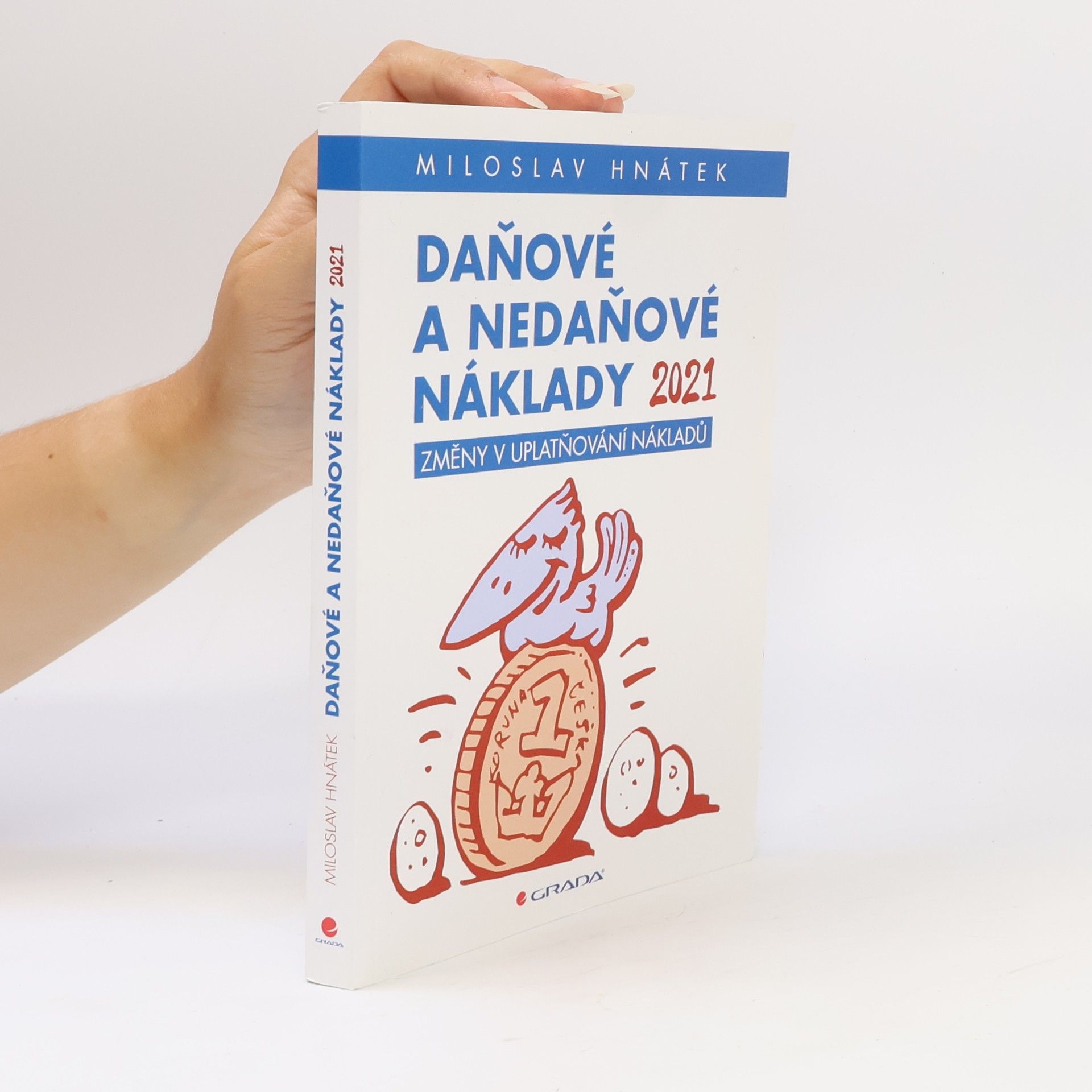 Miloslav Hnátek Daňové a nedaňové náklady