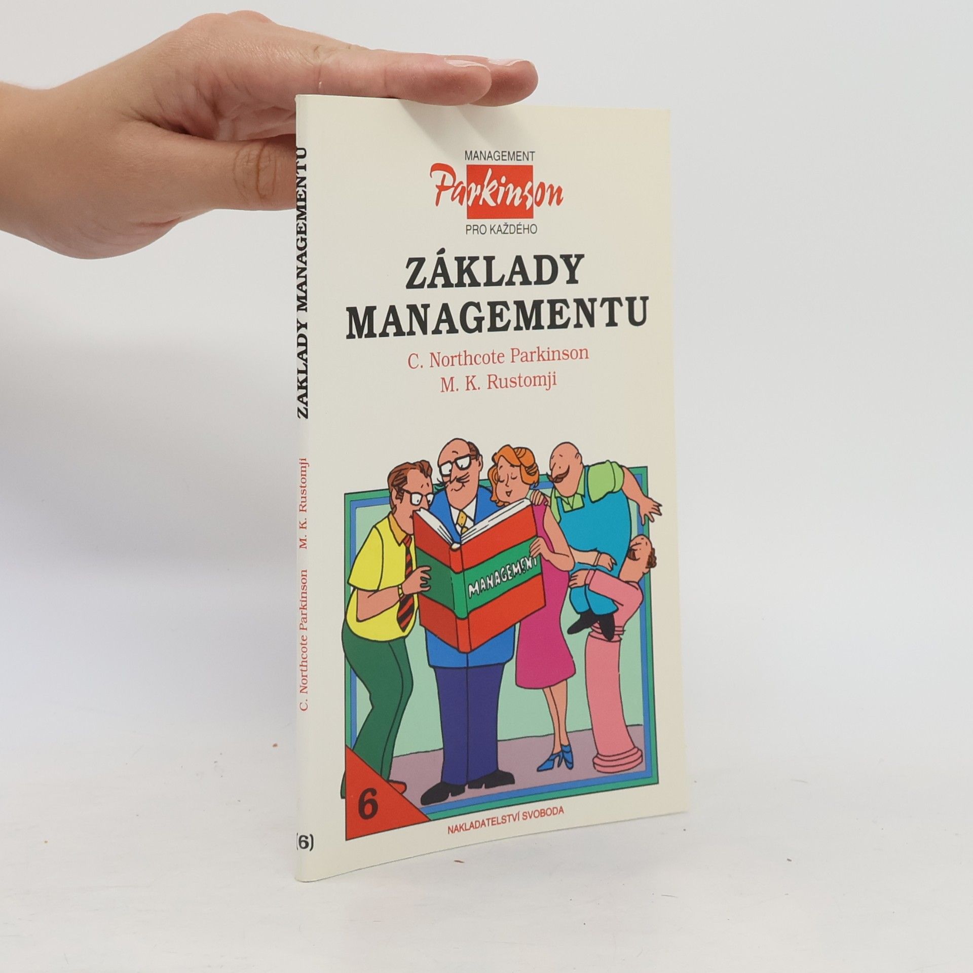 M. K. Rustomji Základy managementu