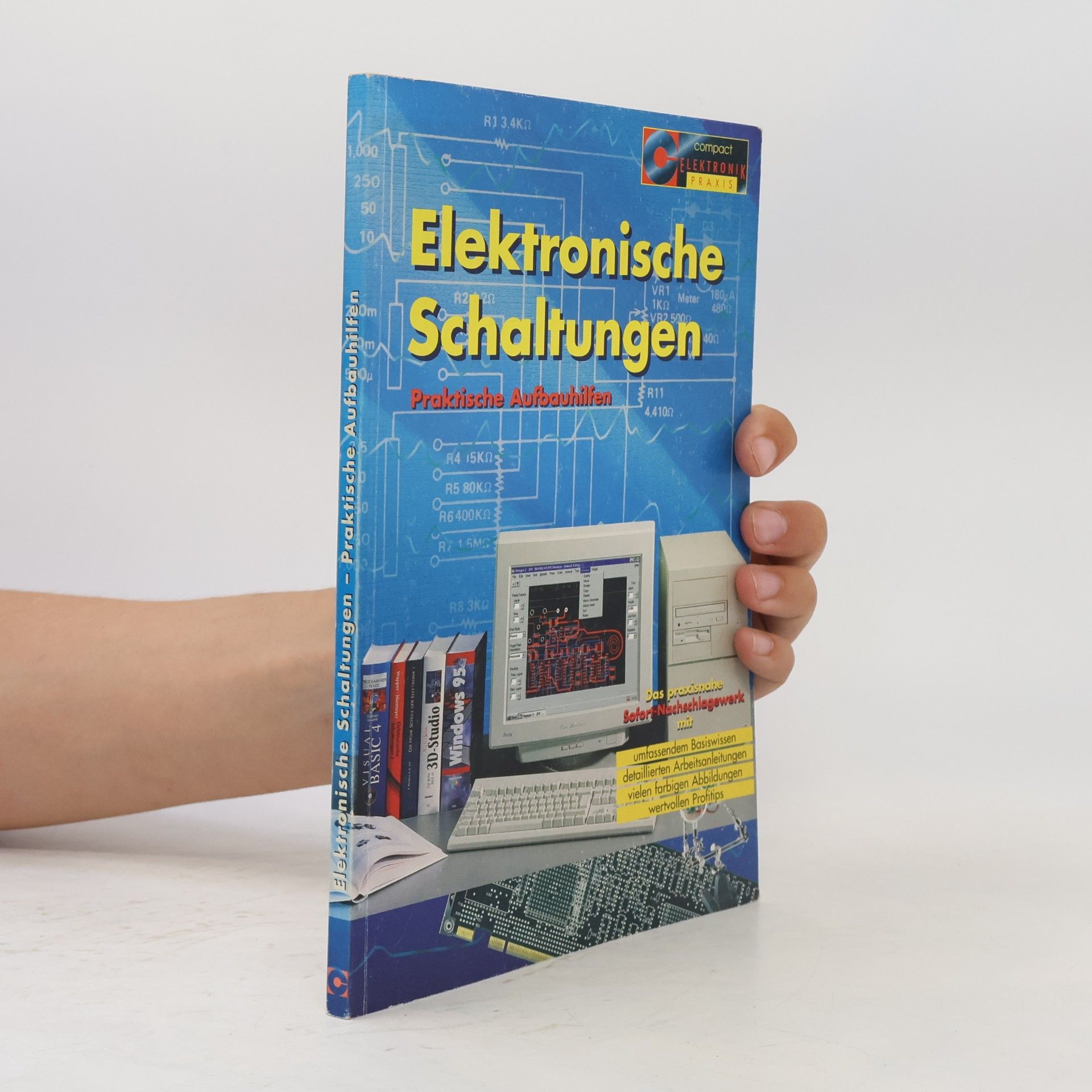 Werner K. Guldan Compact Elektronik Praxis: Elektronische Schaltungen