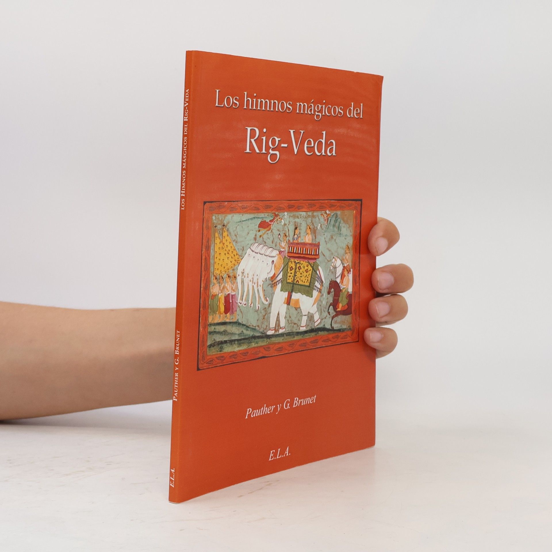 Pierre Gustave Brunet Los himnos mágicos del Rig-Veda