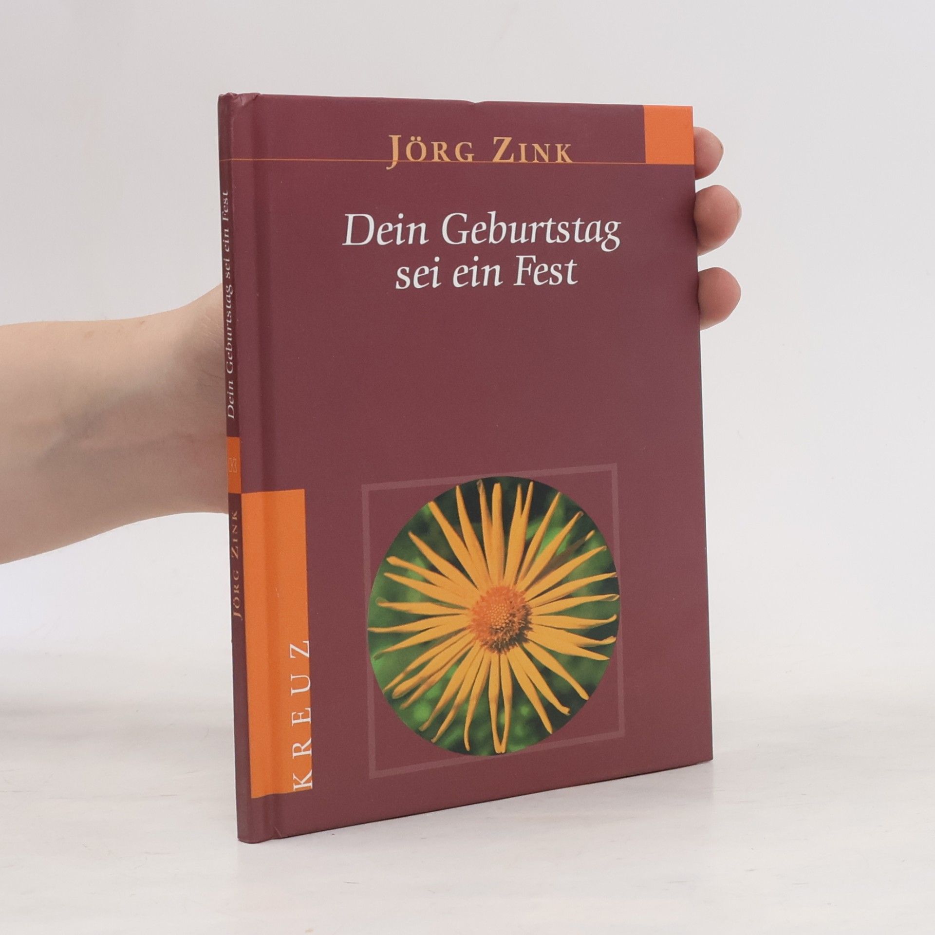 Jörg Zink Dein Geburtstag sei ein Fest. Zum Geburtstag.