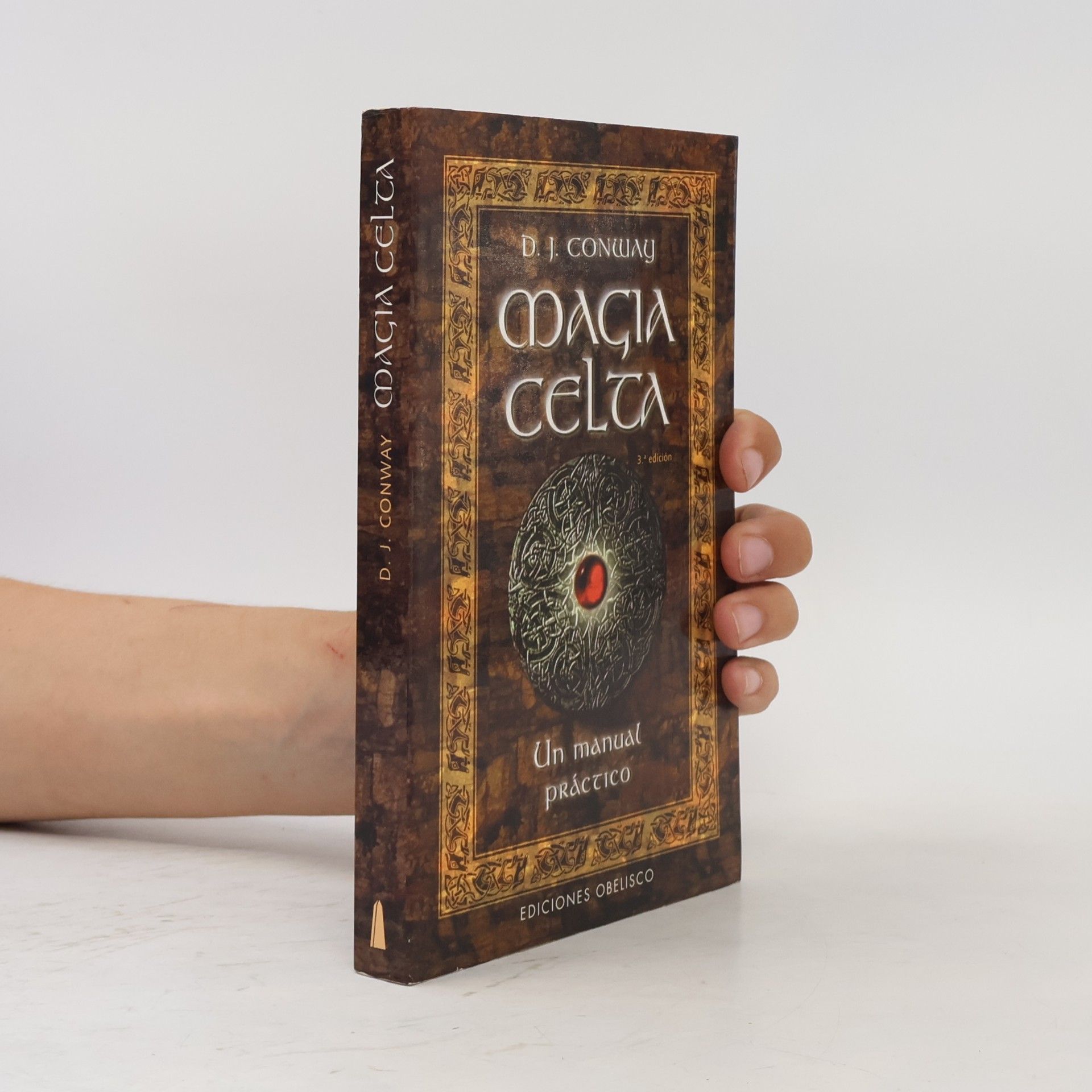 Deanna J. Conway Magia celta : un manual práctico - 3.ª edición