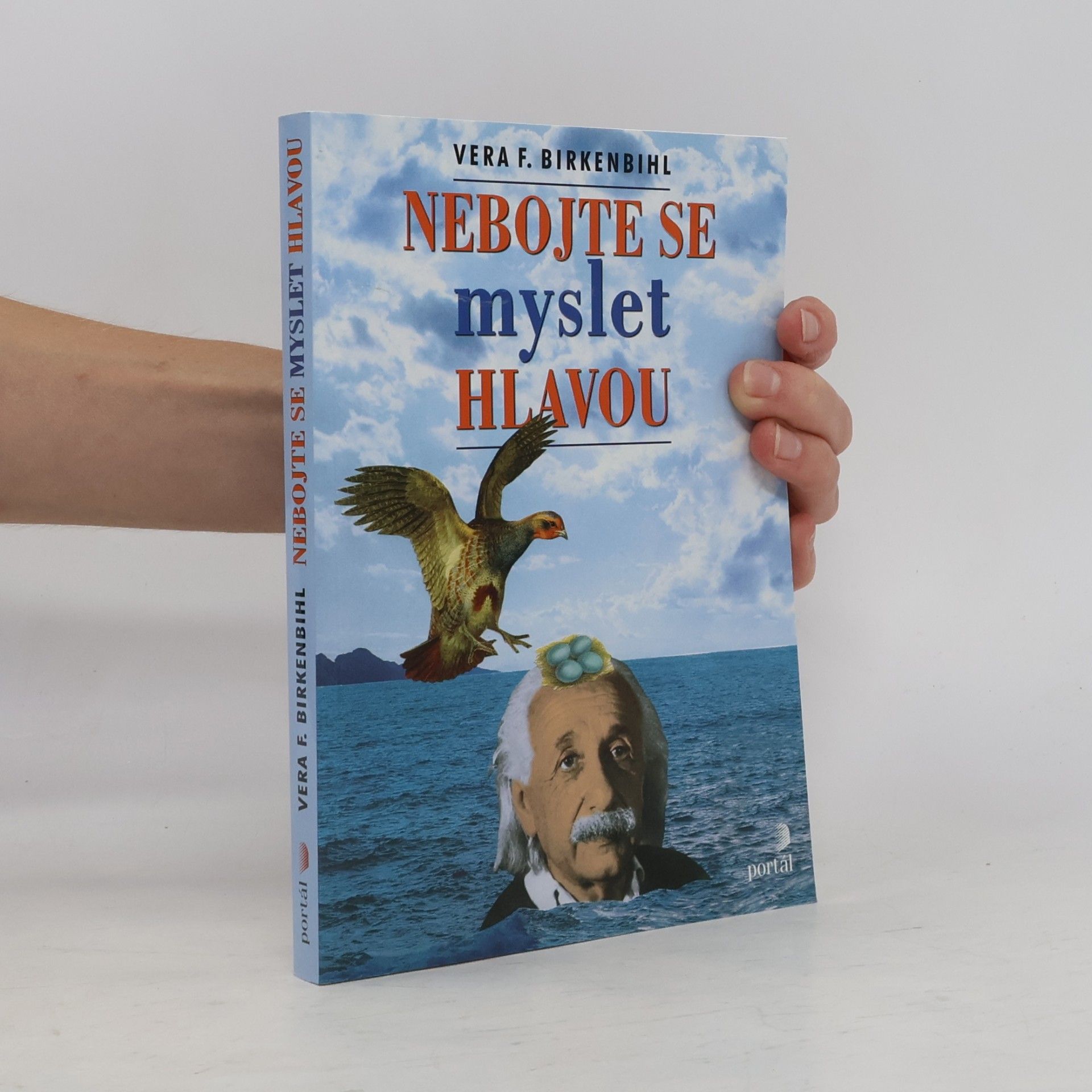 Vera F. Birkenbihl Nebojte se myslet hlavou