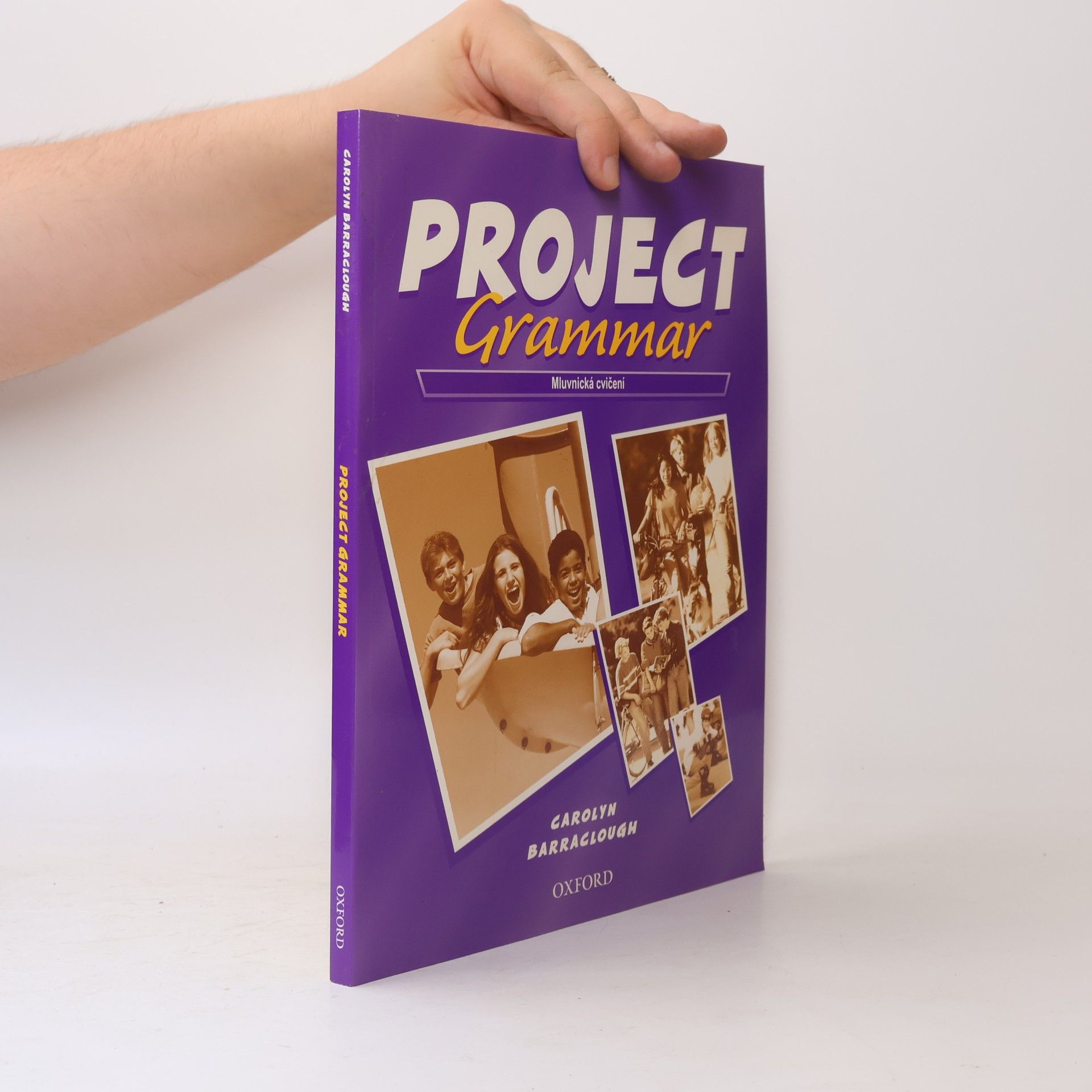 Carolyn Barraclough Project grammar. Mluvnická cvičení