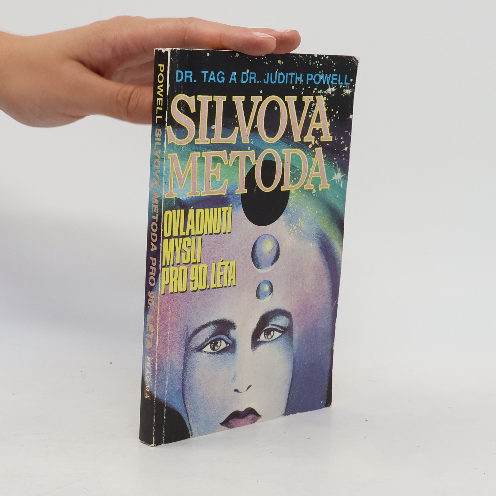 Judith L. Powell Silvova metoda. Ovládnutí mysli pro 90. léta