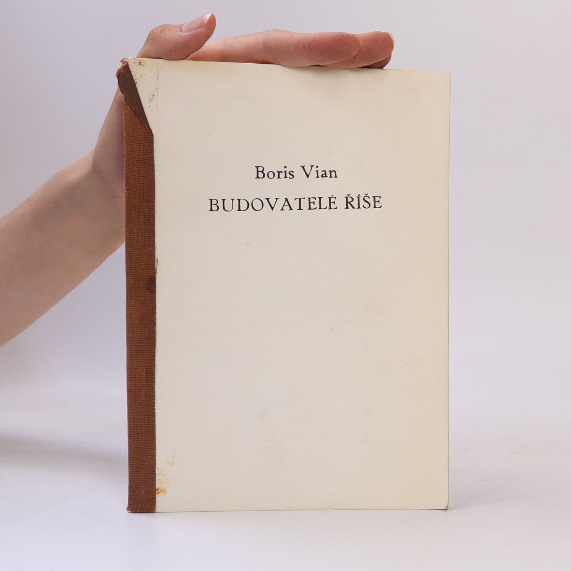 Boris Vian Budovatelé říše