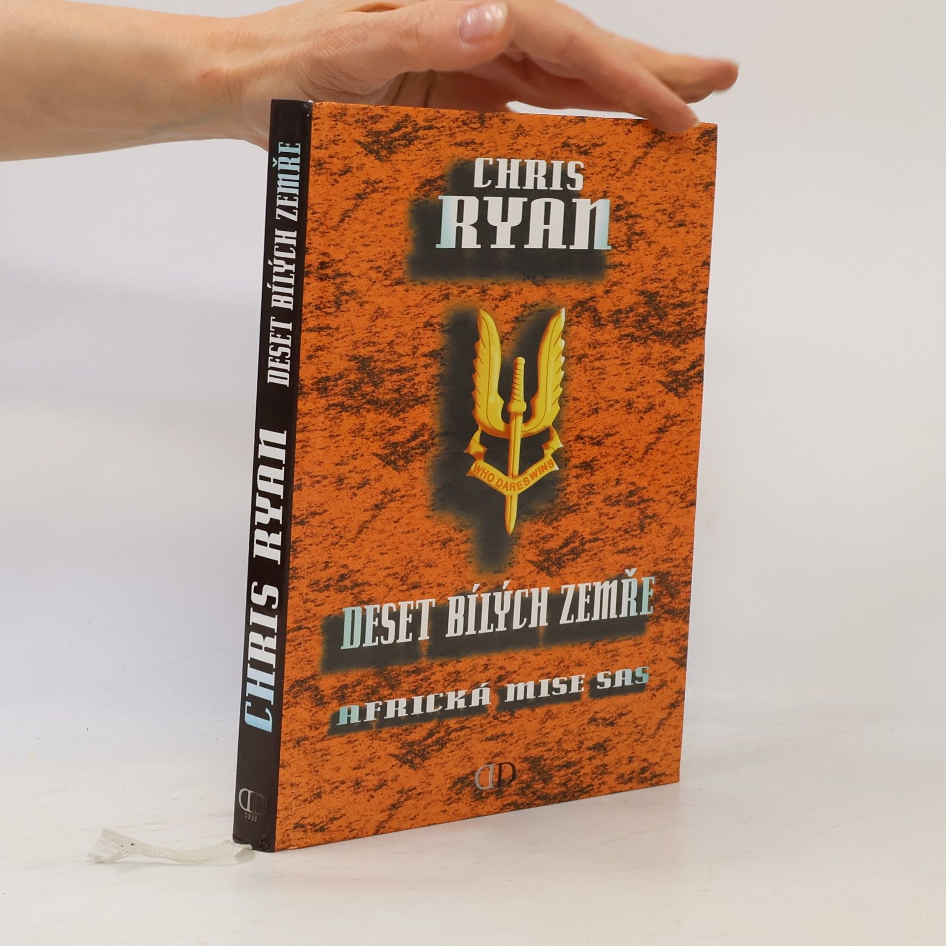 Chris Ryan Deset bílých zemře. Africká mise SAS