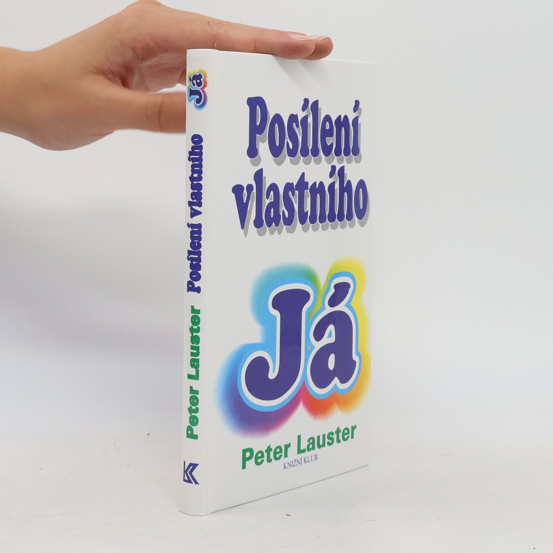 Peter Lauster Posílení vlastního já