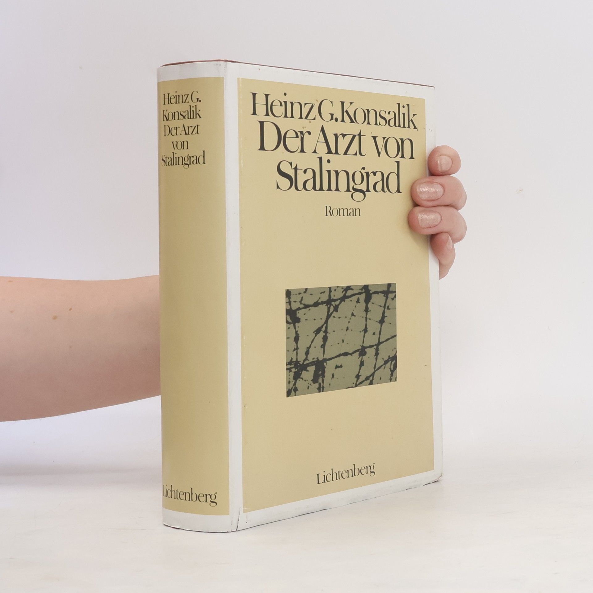 Heinz G. Konsalik Der Arzt von Stalingrad