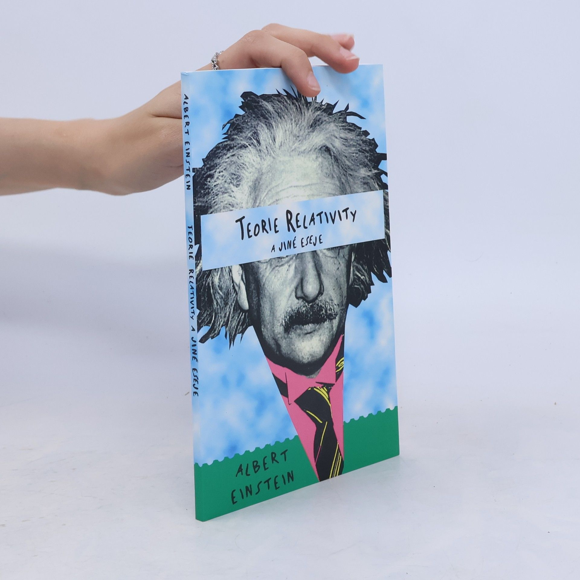 Albert Einstein Teorie relativity a jiné eseje