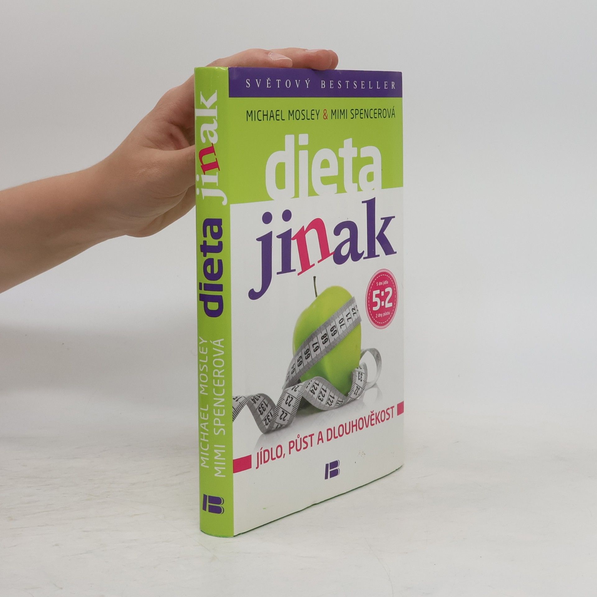 Mimi Spencer Dieta jinak - jídlo, půst a dlouhověkost