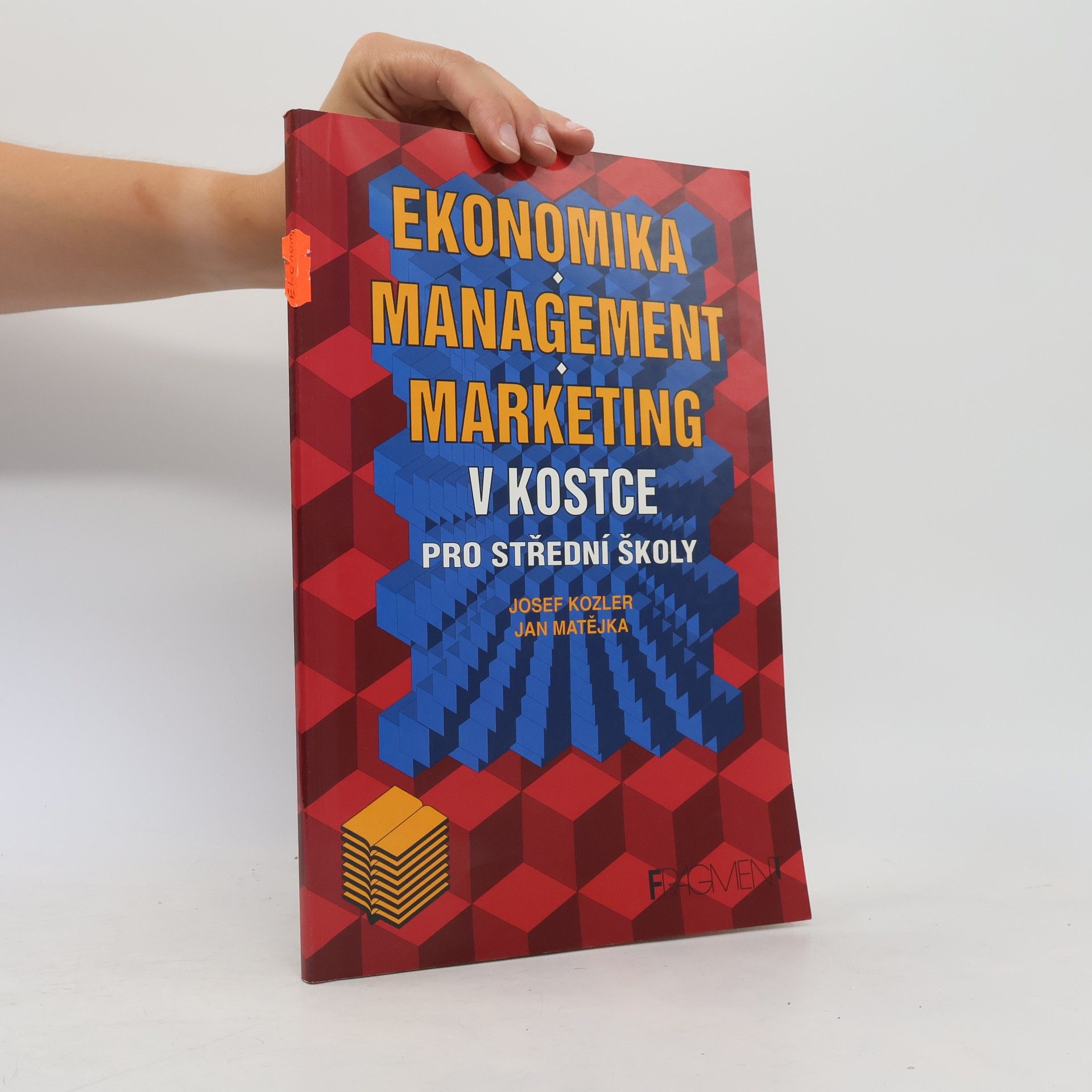Ján Matejka Ekonomika, marketing, management v kostce
