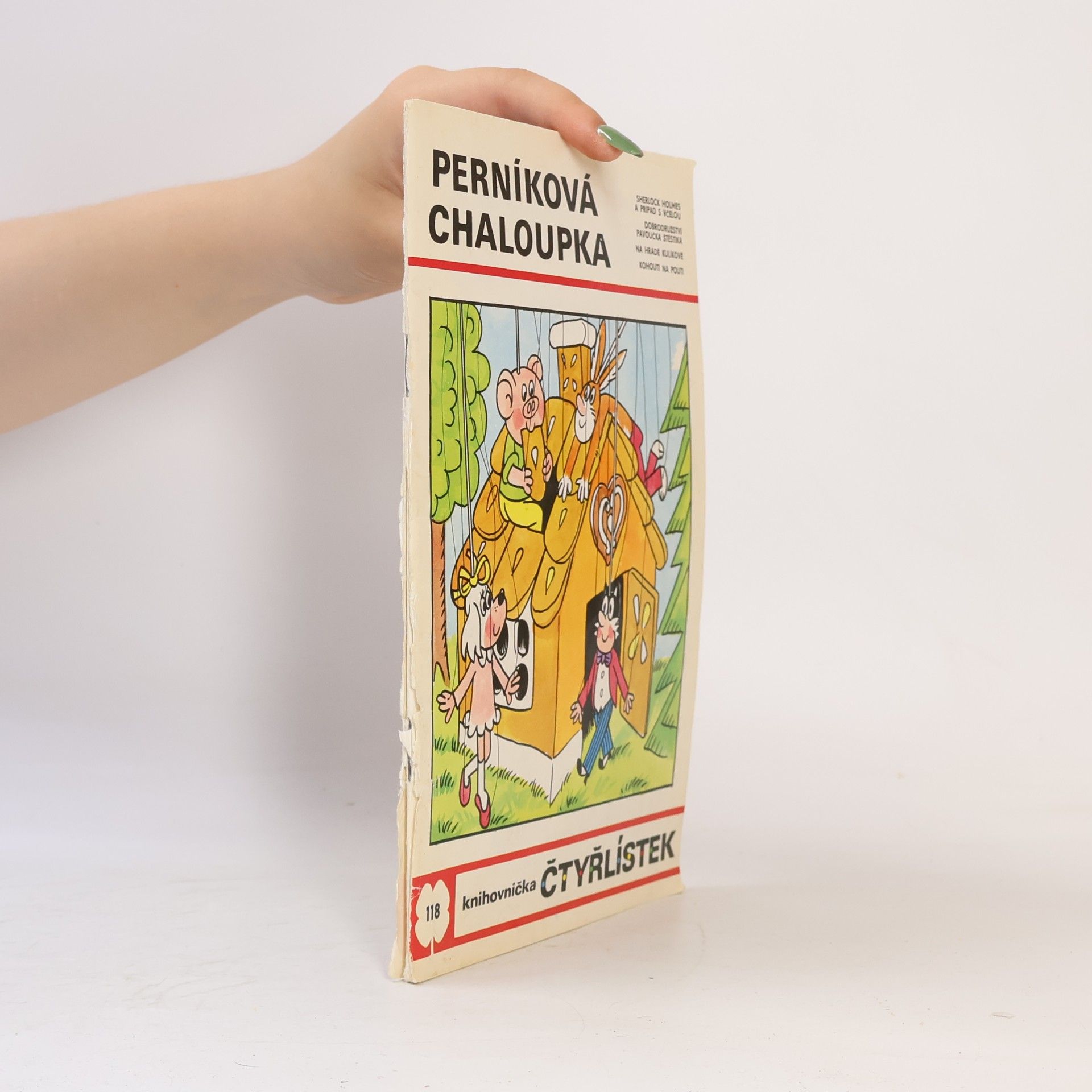 Ljuba Štíplová Čtyřlístek 118. Perníková chaloupka
