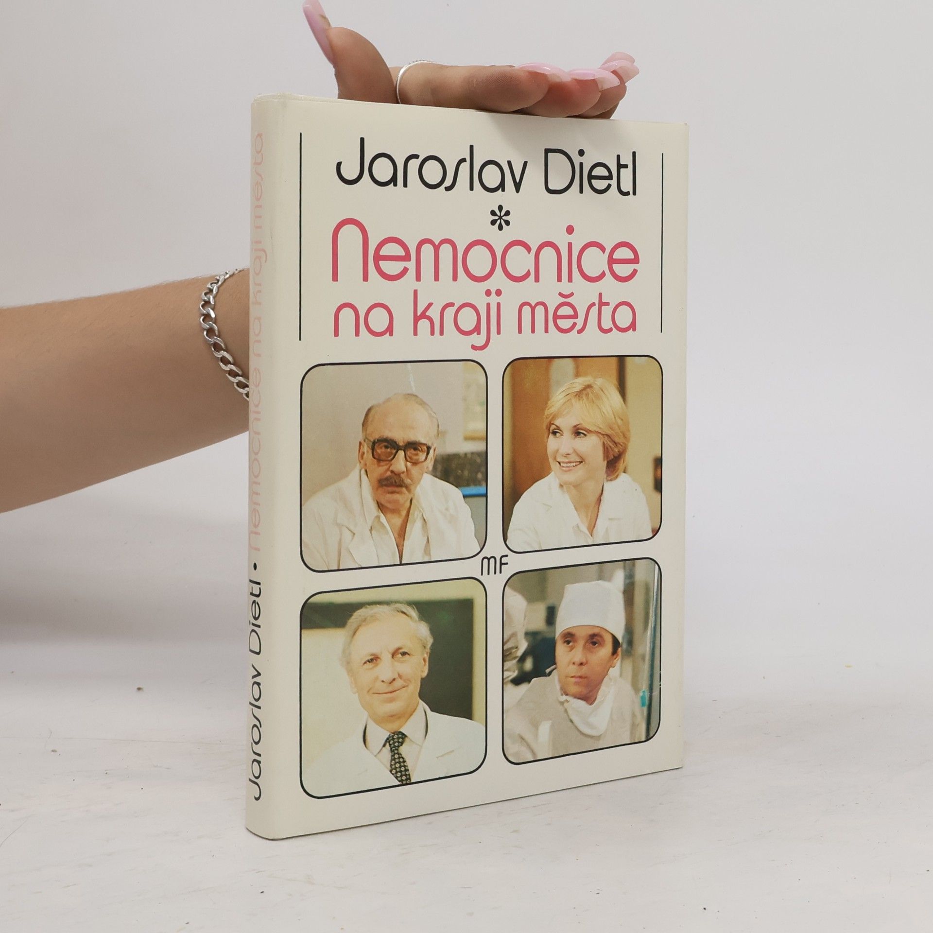 Jaroslav Dietl Nemocnice na kraji města