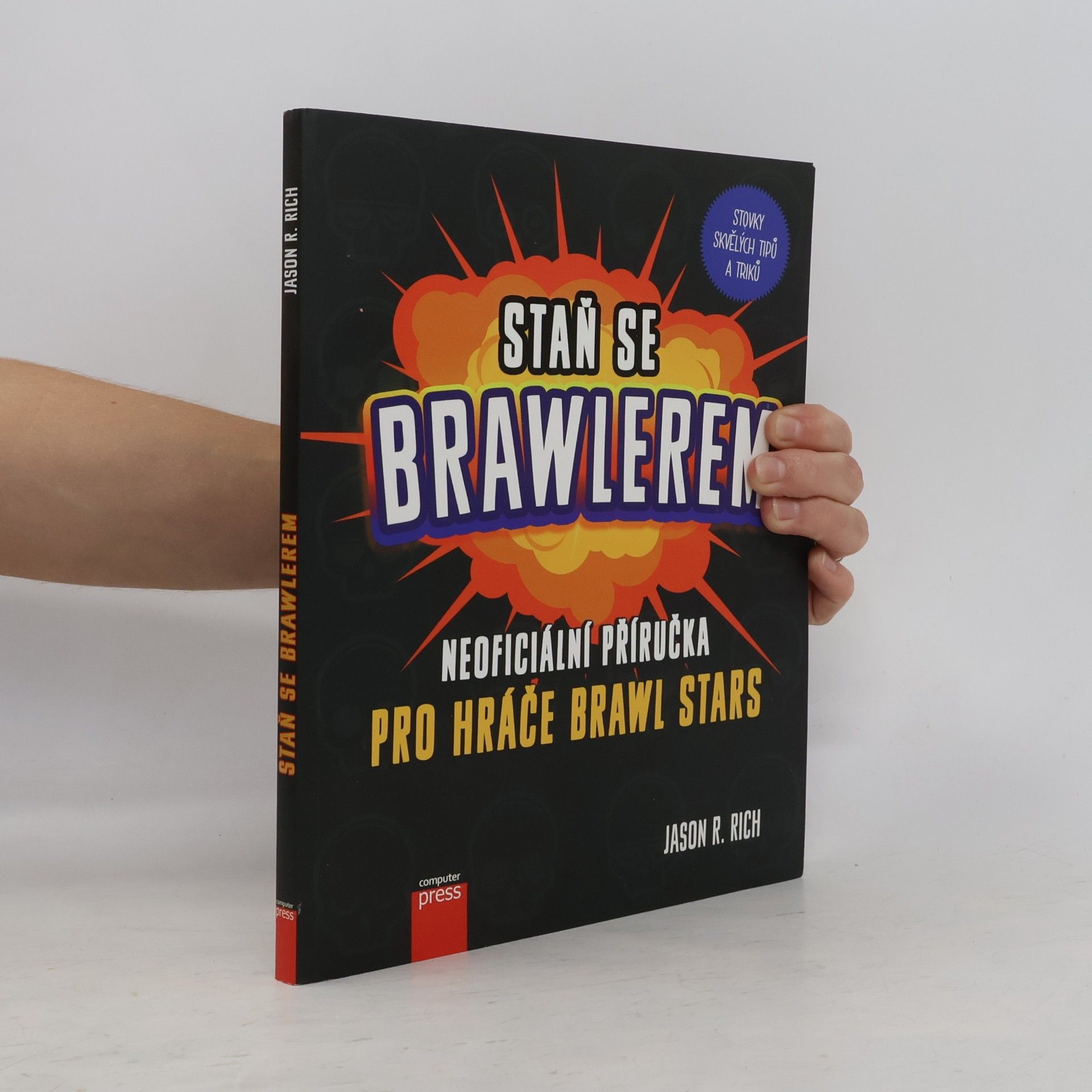 Jason Rich Staň se Brawlerem: Příručka pro hráče Brawl Stars