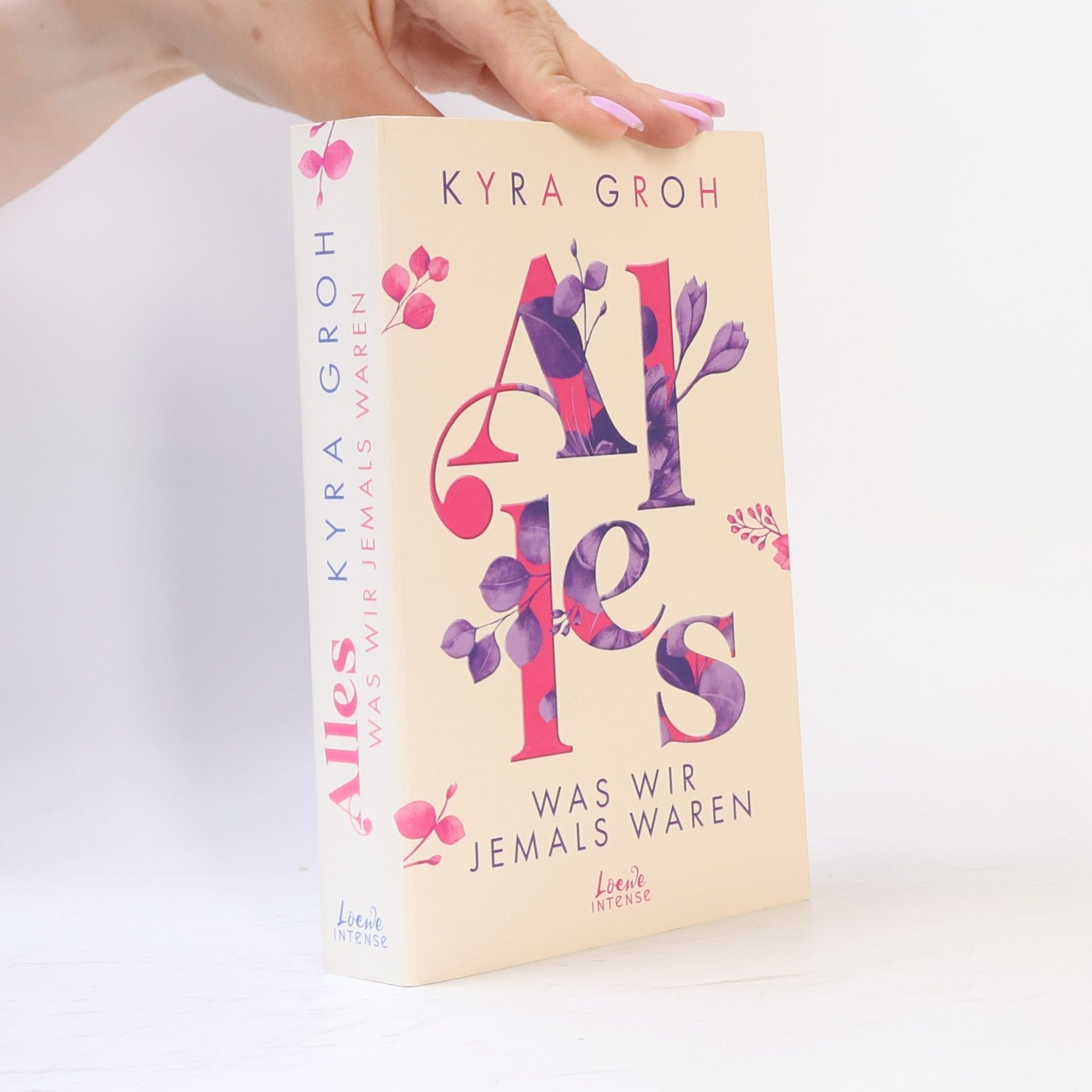 Kyra Groh Alles, was wir jemals waren