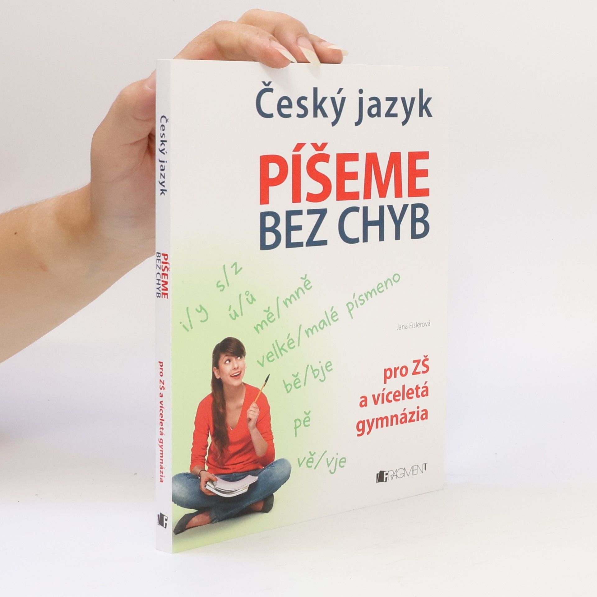 Jana Eislerová Český jazyk. Píšeme bez chyb