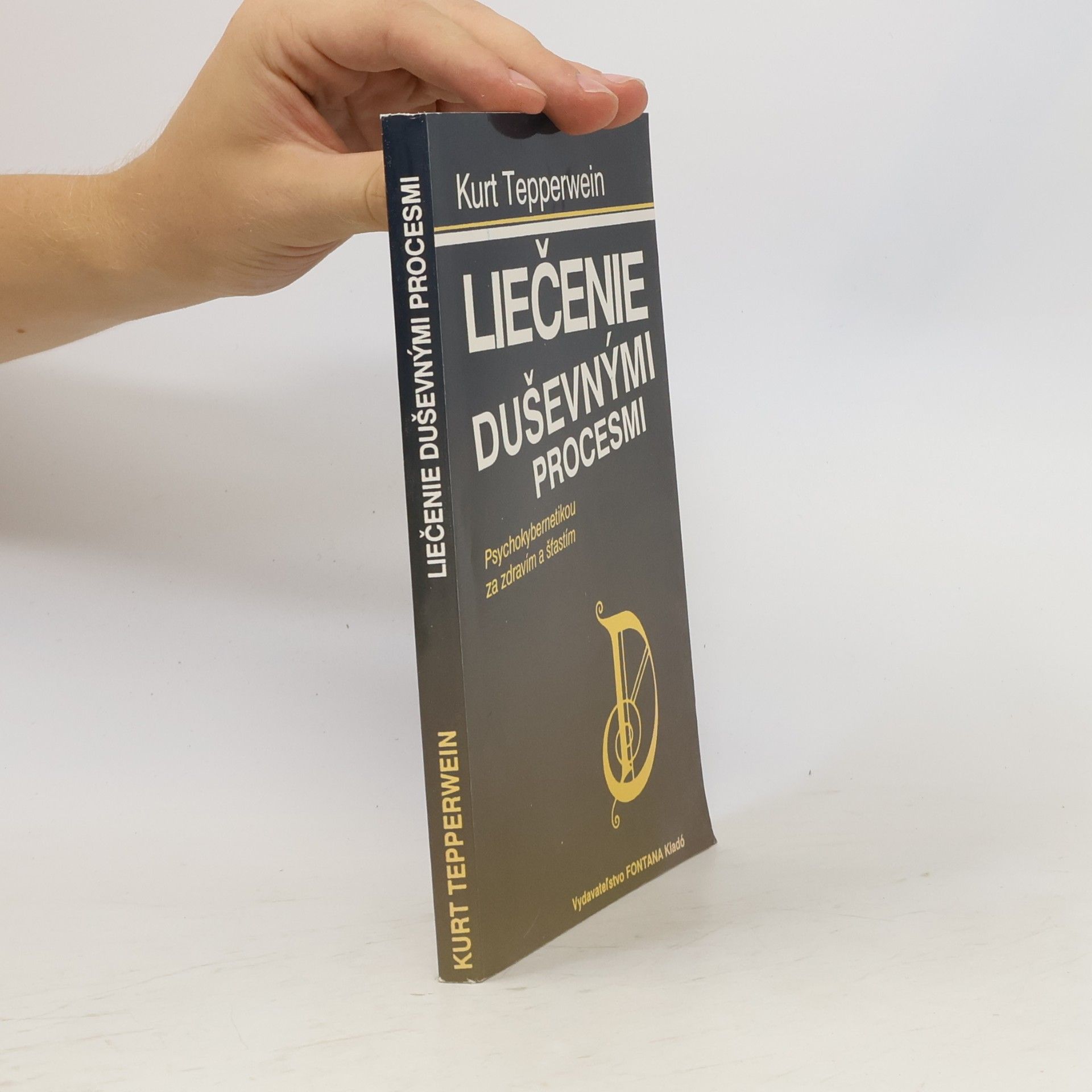 Kurt Tepperwein Liečenie duševnými procesmi