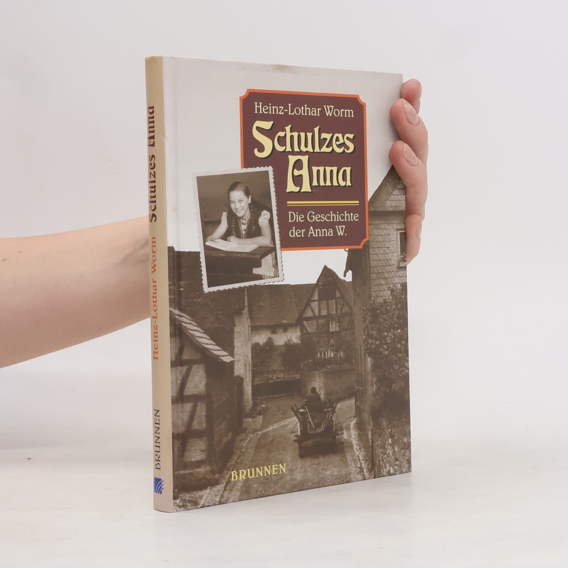 Heinz-Lothar Worm Schulzes Anna
