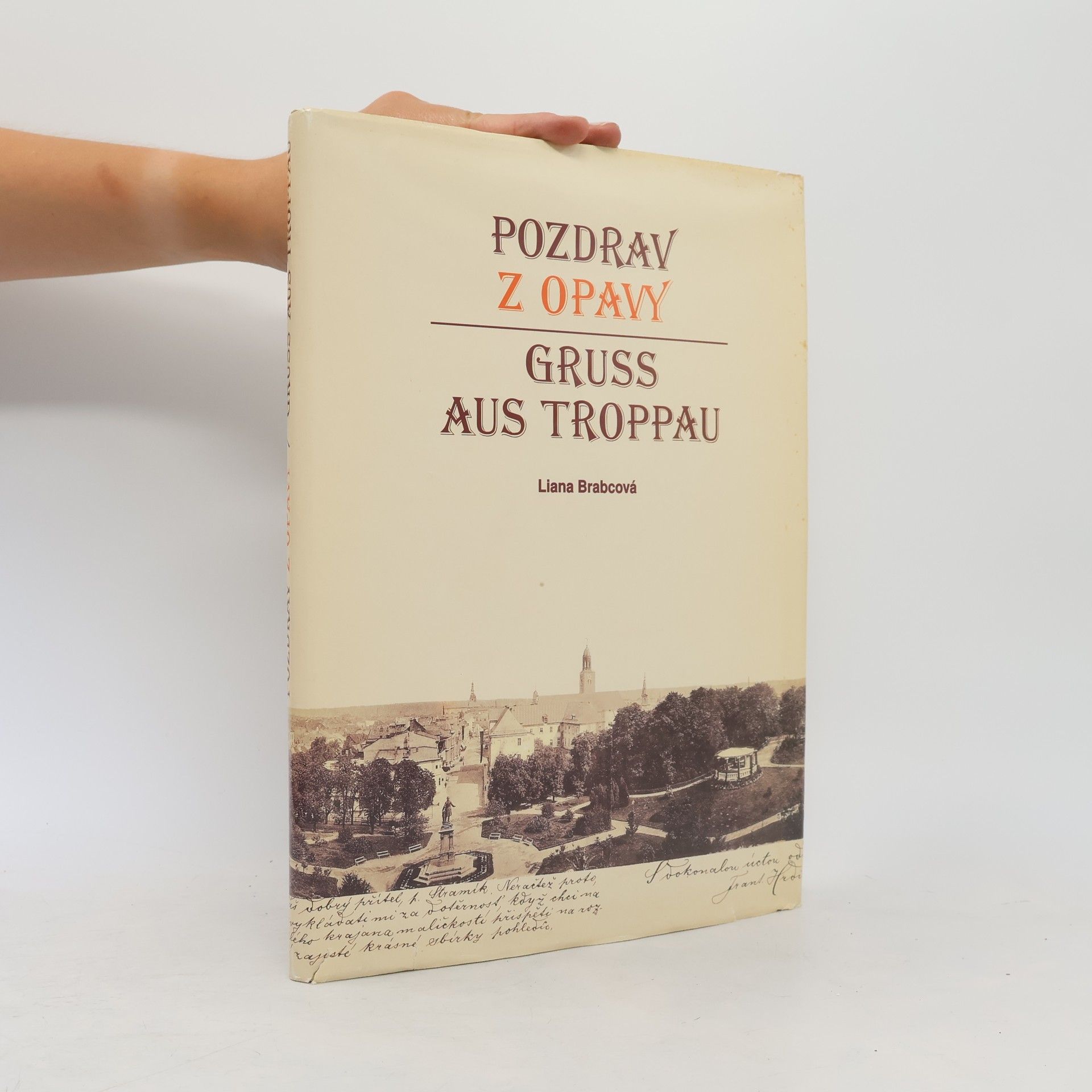 Liana Brabcová Pozdrav z Opavy / Gruß aus Troppau / Greeting from Opava