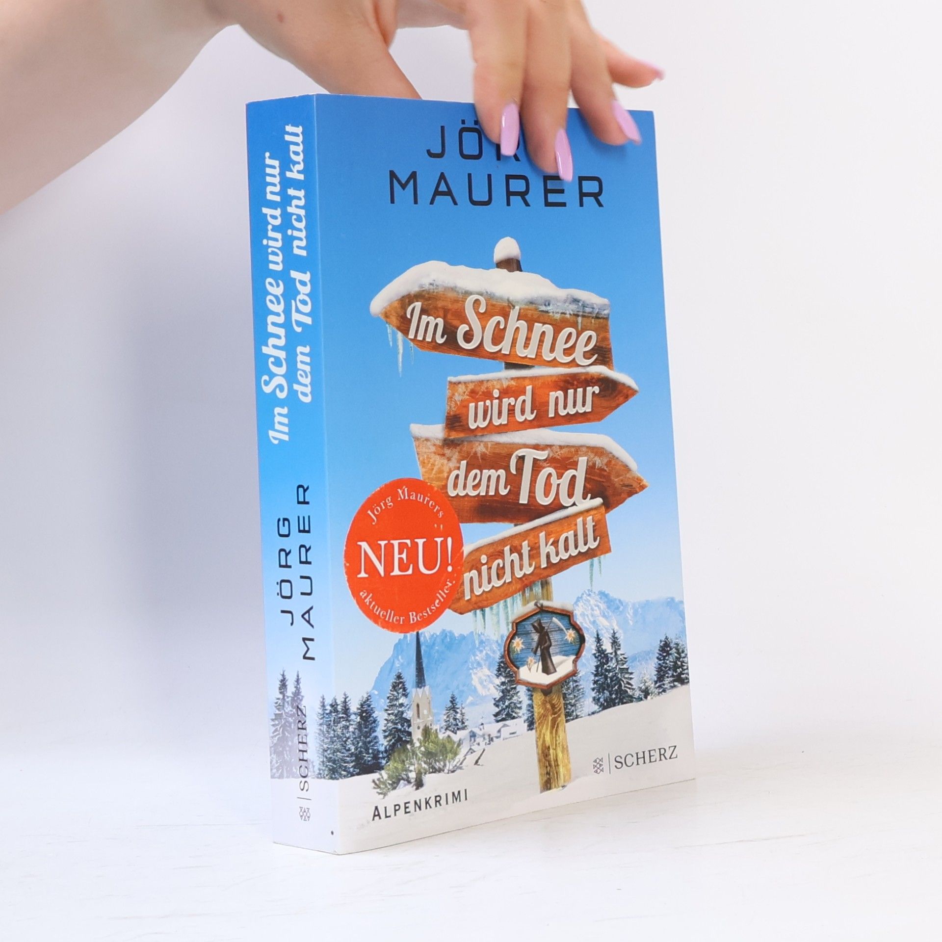 Jörg Maurer Im Schnee wird nur dem Tod nicht kalt