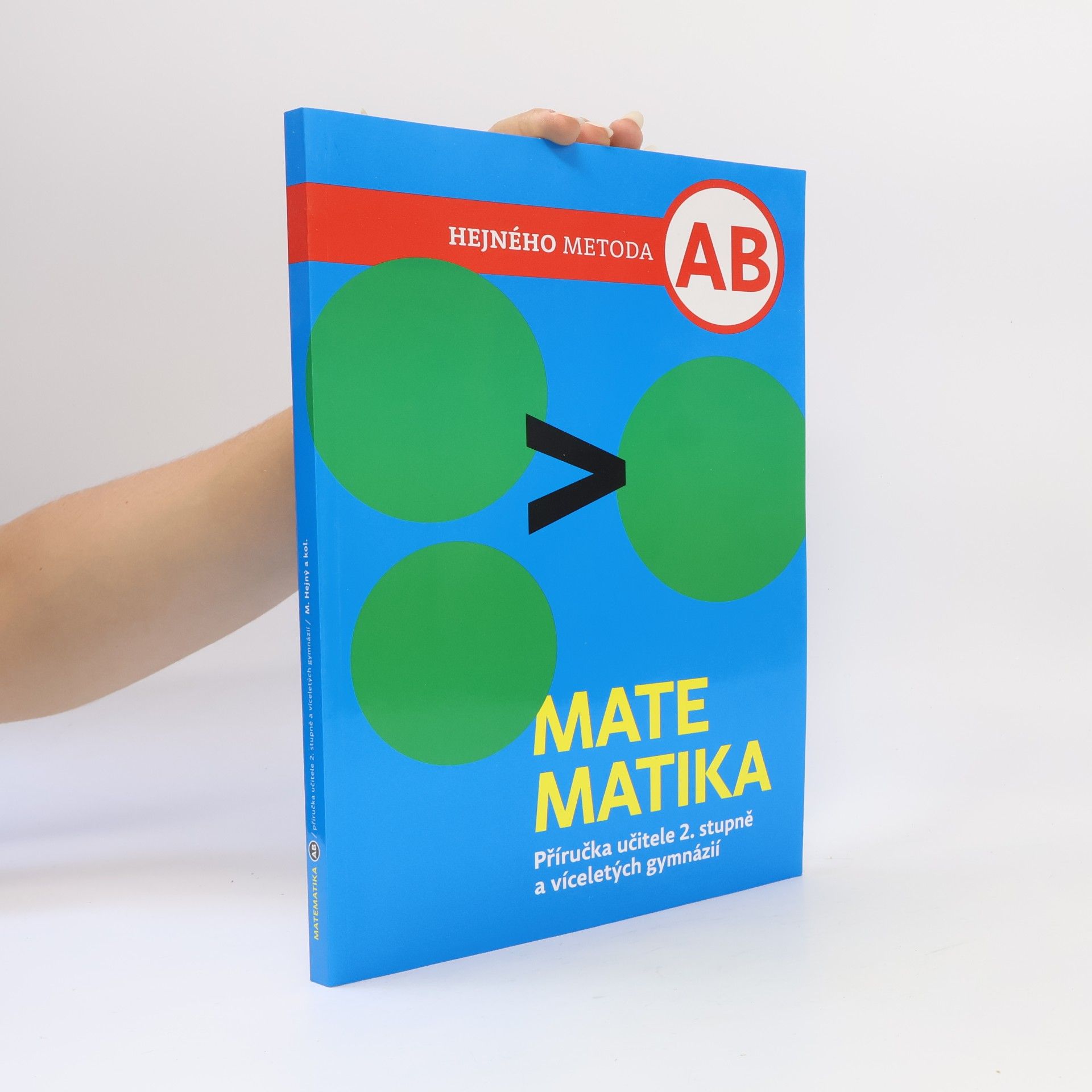 Anna Kuřík Sukniak Matematika AB. Příručka učitele 2. stupně a víceletých gymnázií