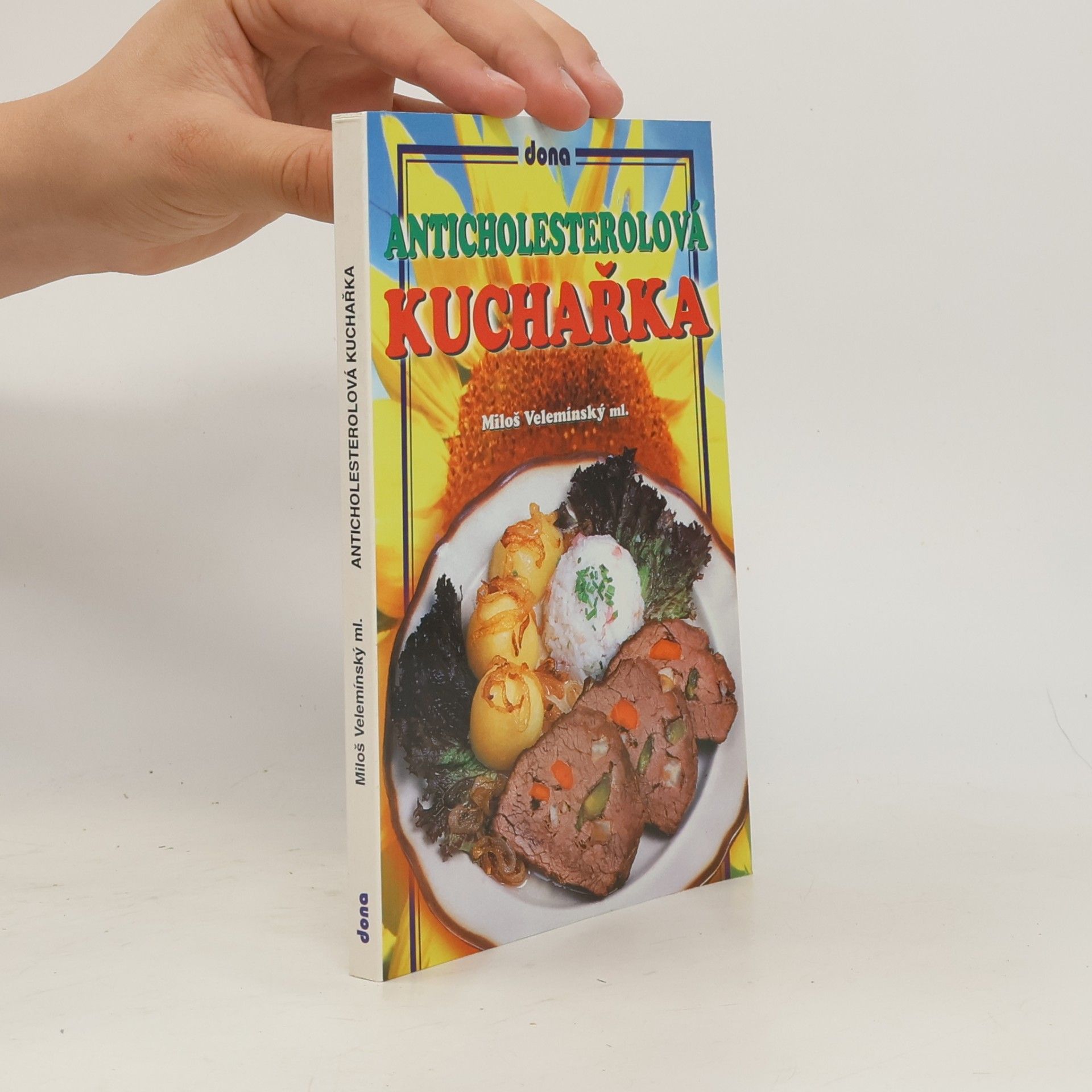Miloš Velemínský Anticholesterolová kuchařka