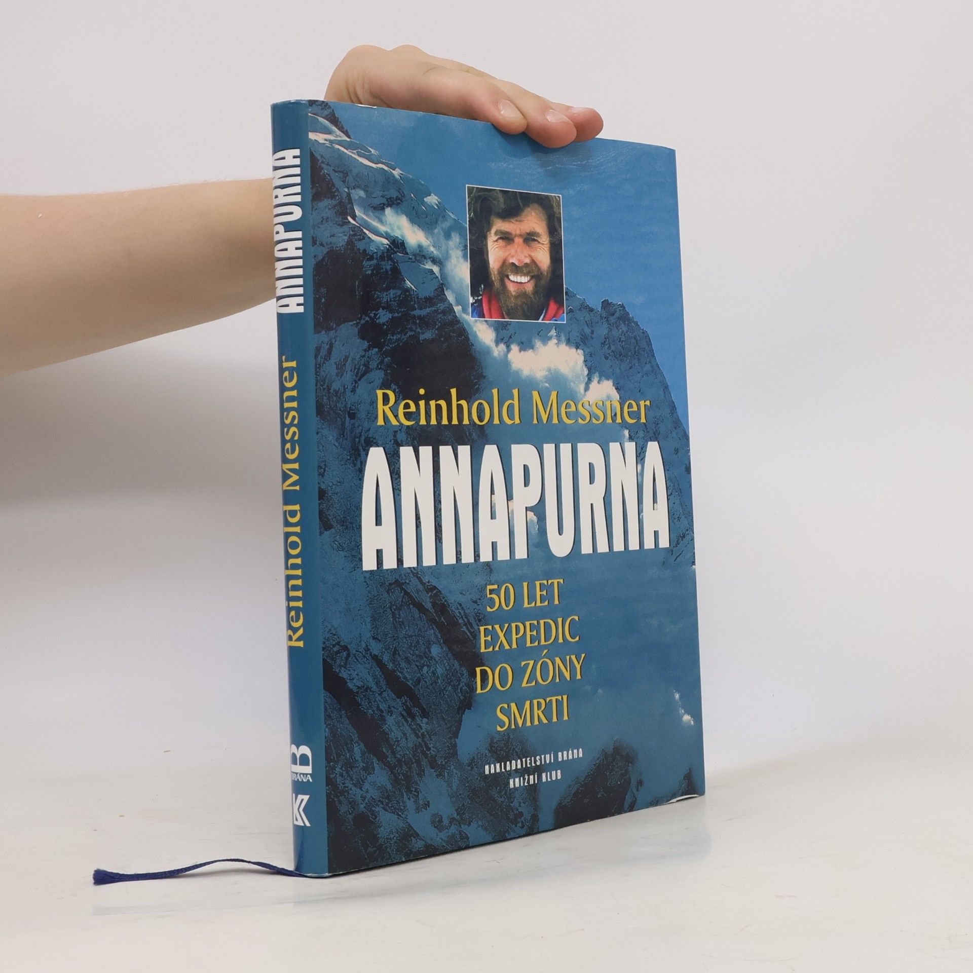 Reinhold Messner Annapurna – 50 let expedic do zóny smrti