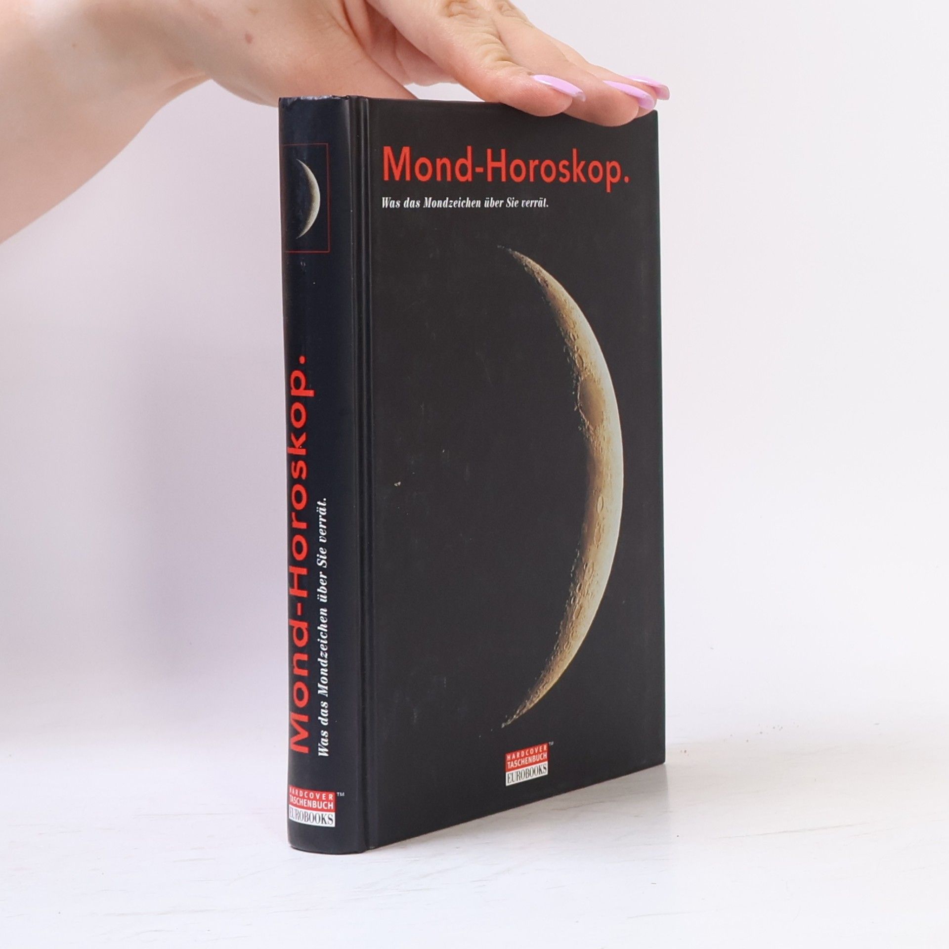 Autorenkollektiv Das Mondhoroskop.