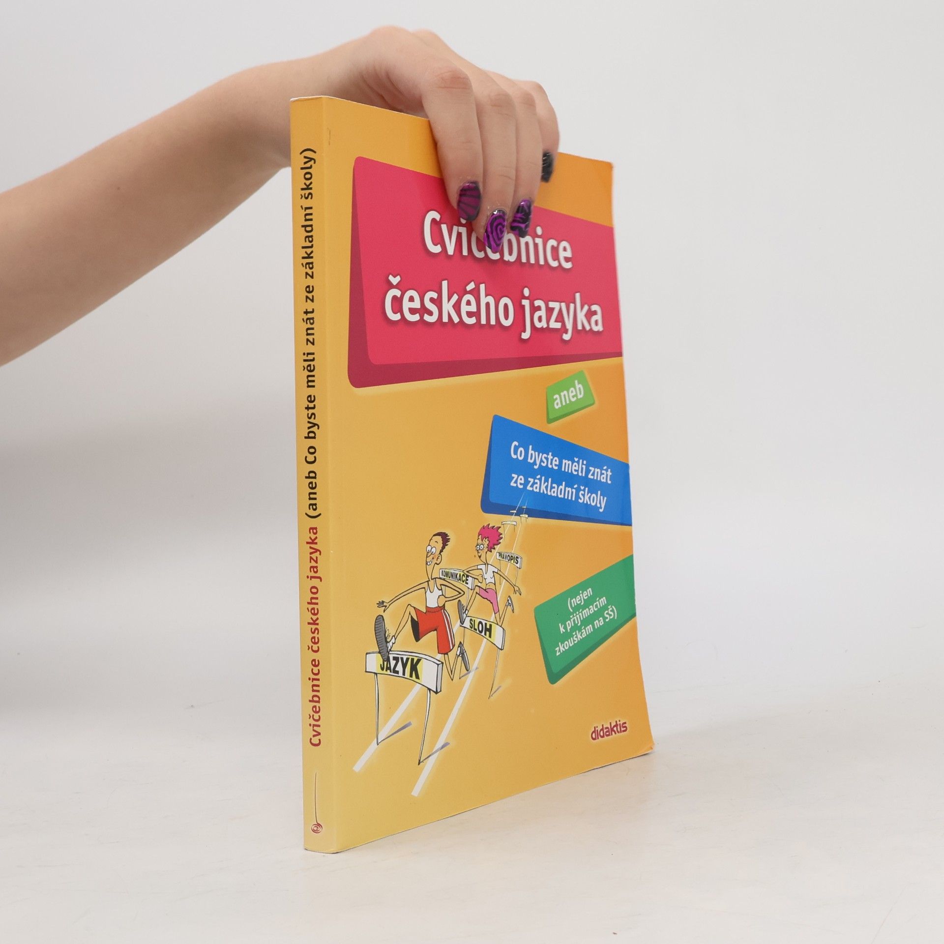 Hana Barone Cvičebnice českého jazyka, aneb, Co byste měli znát ze základní školy